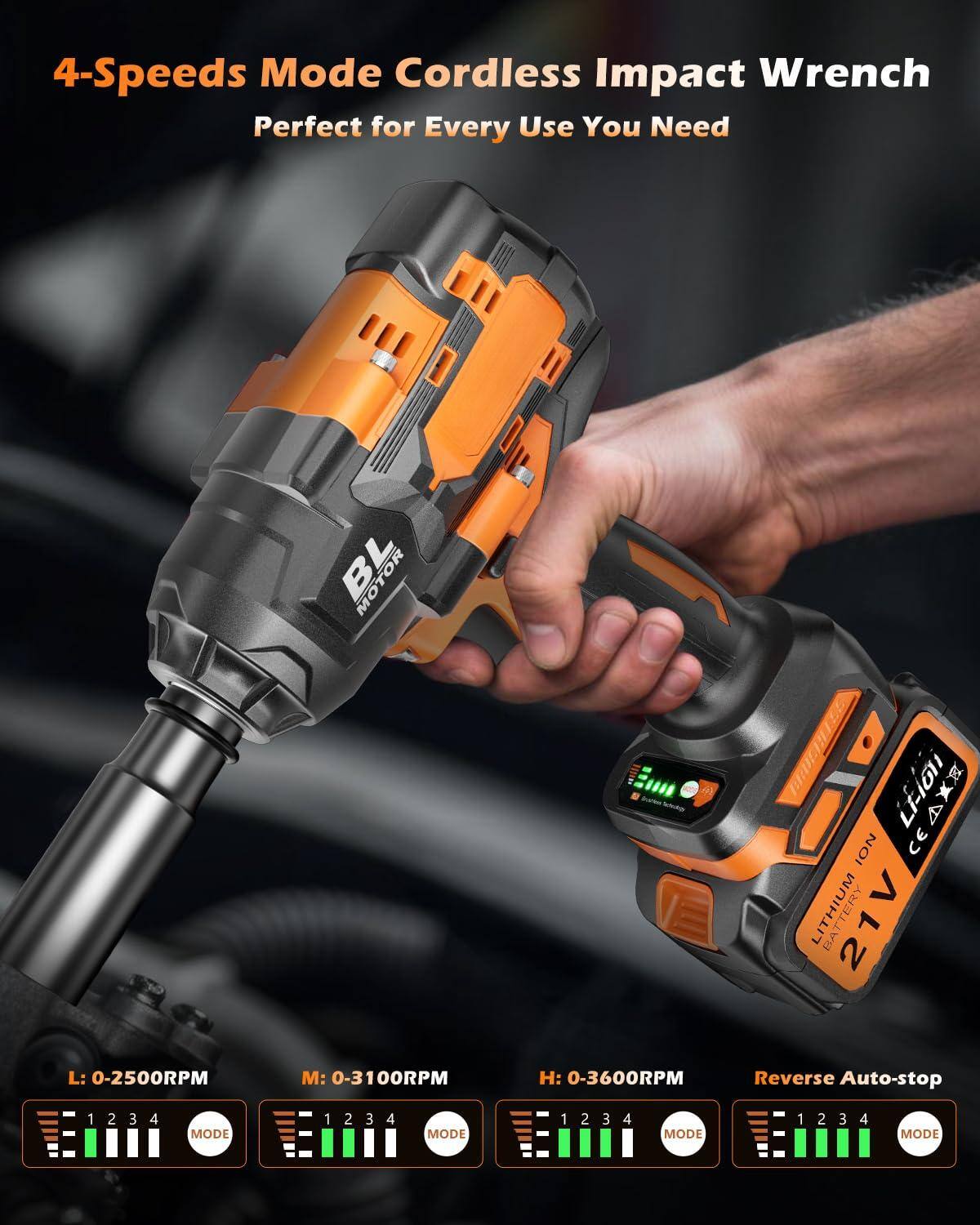 4-Speeds Mode Cordless Impact Wrench  
Perfect for Every Use You Need  

L: 0-2500RPM  
M: 0-3100RPM  
H: 0-3600RPM  
Reverse Auto-stop  

1 2 3 4 MODE  
1 2 3 4 MODE  
1 2 3 4 MODE  
1 2 3 4 MODE  

21V LITHIUM ION BATTERY  
BL MOTOR