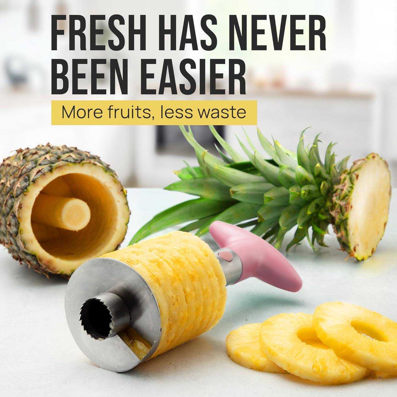 FRESH HAS NEVER BEEN EASIER
More fruits, less waste