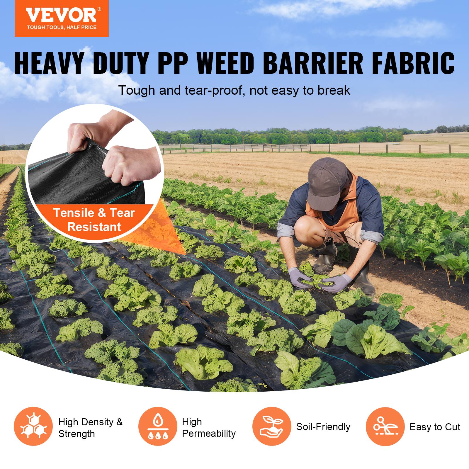 VEVOR TOUGH TOOLS. HALF PRICE HEAVY DUTY PP WEED BARRIER FABRIC

Tough and tear-proof, not easy to break

Tensile & Tear Resistant

High Density & Strength

High Permeability

Soil-Friendly

Easy to Cut