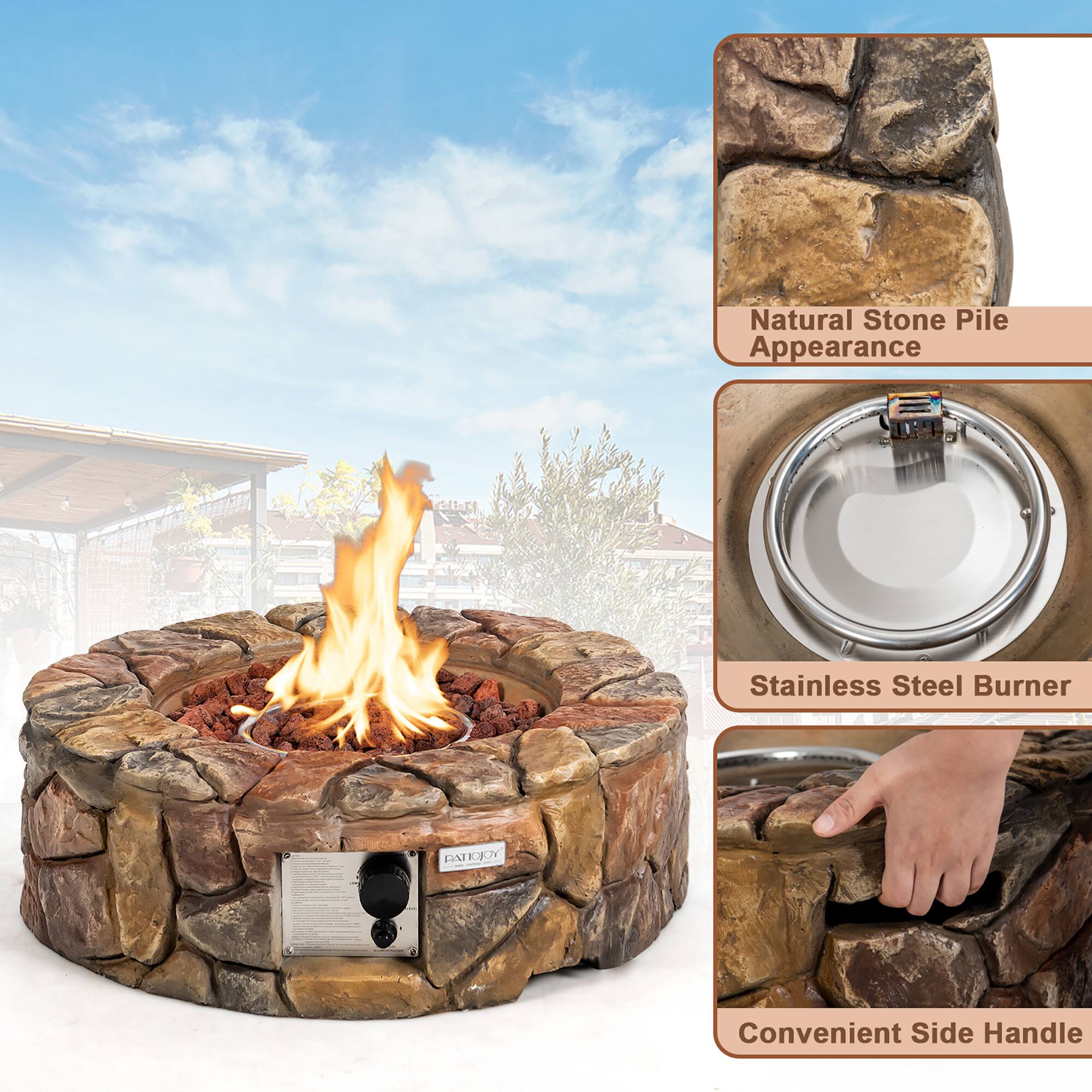 Natural Stone Pile Appearance  
Stainless Steel Burner  
Convenient Side Handle