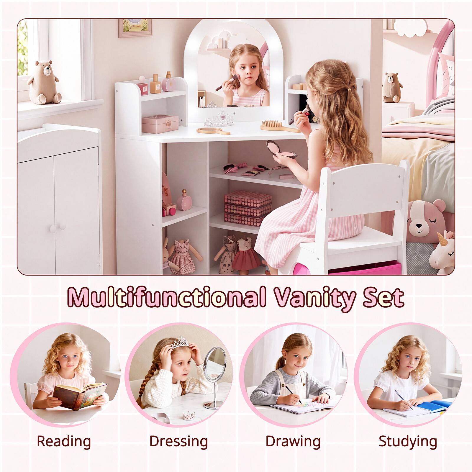 Multifunctional Vanity Set

Reading  
Dressing  
Drawing  
Studying
