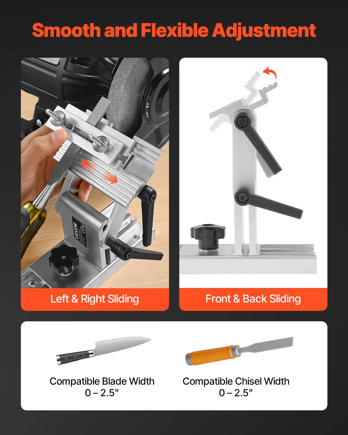 Smooth and Flexible Adjustment  
OAA CEP  
Left & Right Sliding  
Front & Back Sliding  
Compatible Blade Width: 0 – 2.5"  
Compatible Chisel Width: 0 – 2.5"