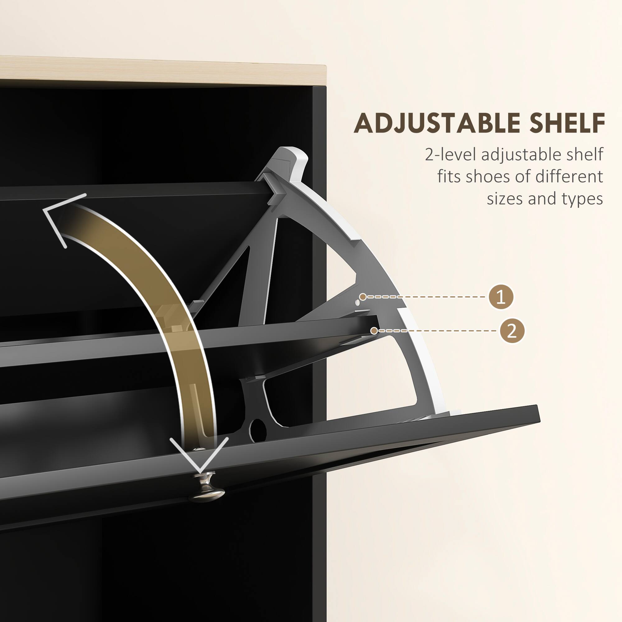 ADJUSTABLE SHELF

2-level adjustable shelf fits shoes of different sizes and types