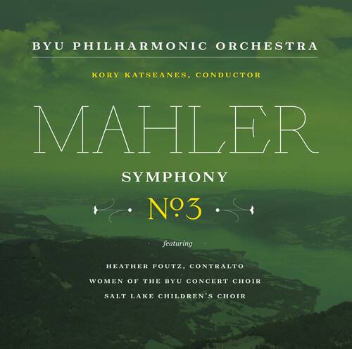 BYU Philharmonic Orchestra  
Kory Katseanes, Conductor  

Mahler  
Symphony No. 3  

Featuring  
Heather Foutz, Contralto  
Women of the BYU Concert Choir  
Salt Lake Children's Choir