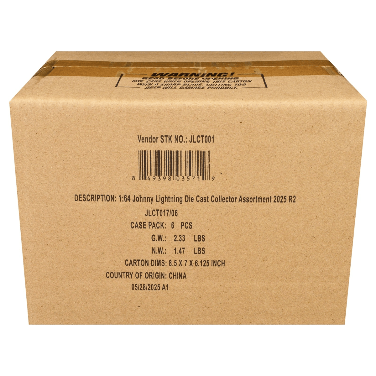 WARNING! REAn 81 RERERPER NINE NVE WWEN BIP TRIN CARION E 2232 MA TI 22223 010 ALL DAMAN 000011 Vendor STK NO.: JLCT001 8 49398 03571 9 DESCRIPTION: 1:64 Johnny Lightning Die Cast Collector Assortment 2025 R2 JLCT017/06 CASE PACK: 6 PCS G.W.: 2.33 LBS N.W.: 1.47 LBS CARTON DIMS: 8.5 X 7 X 6.125 INCH COUNTRY OF ORIGIN: CHINA 05/28/2025 A1