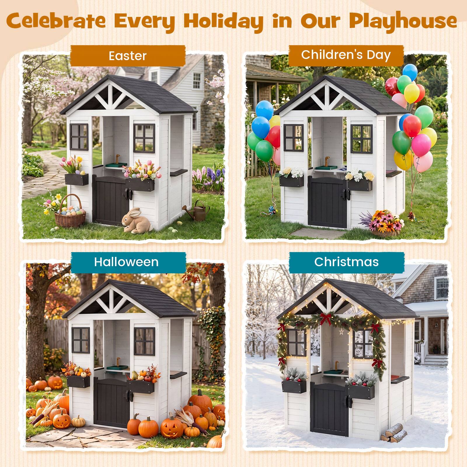 Celebrate Every Holiday in Our Playhouse

- Easter
- Children's Day
- Halloween
- Christmas