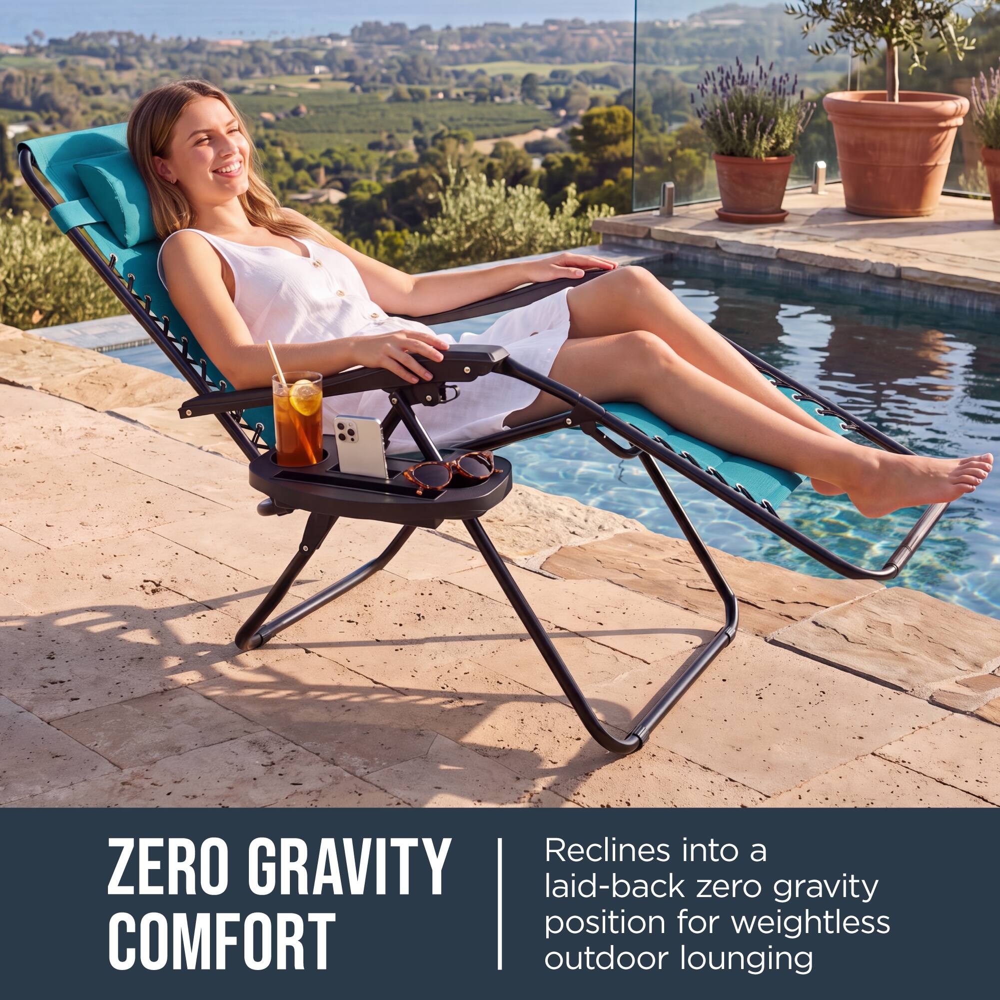 ZERO GRAVITY COMFORT

Reclines into a laid-back zero gravity position for weightless outdoor lounging
