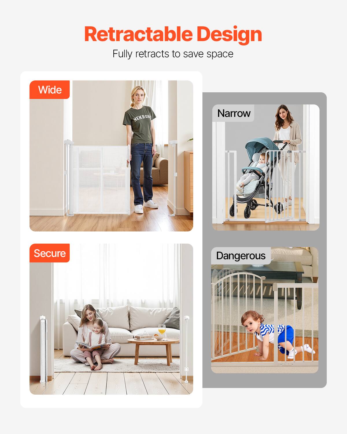 Retractable Design  
Fully retracts to save space  

Wide  
Secure  

Narrow  
Dangerous
