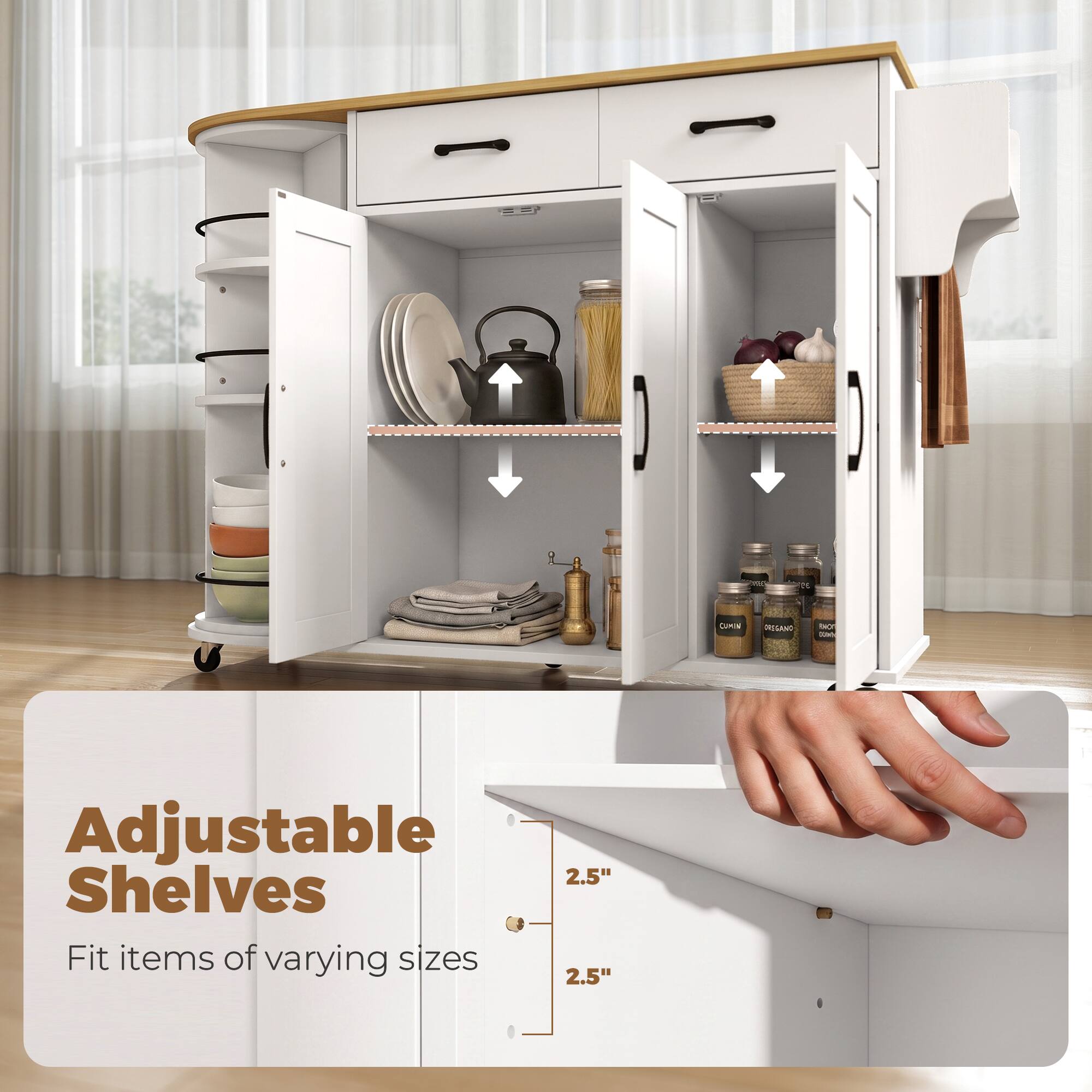 Adjustable Shelves  
Fit items of varying sizes  
2.5" 2.5"