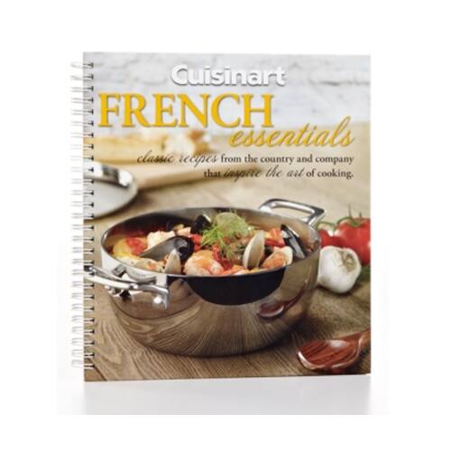 Cuisinart FRENCH essentials classic recipes from the country and company that inspire the art of cooking.