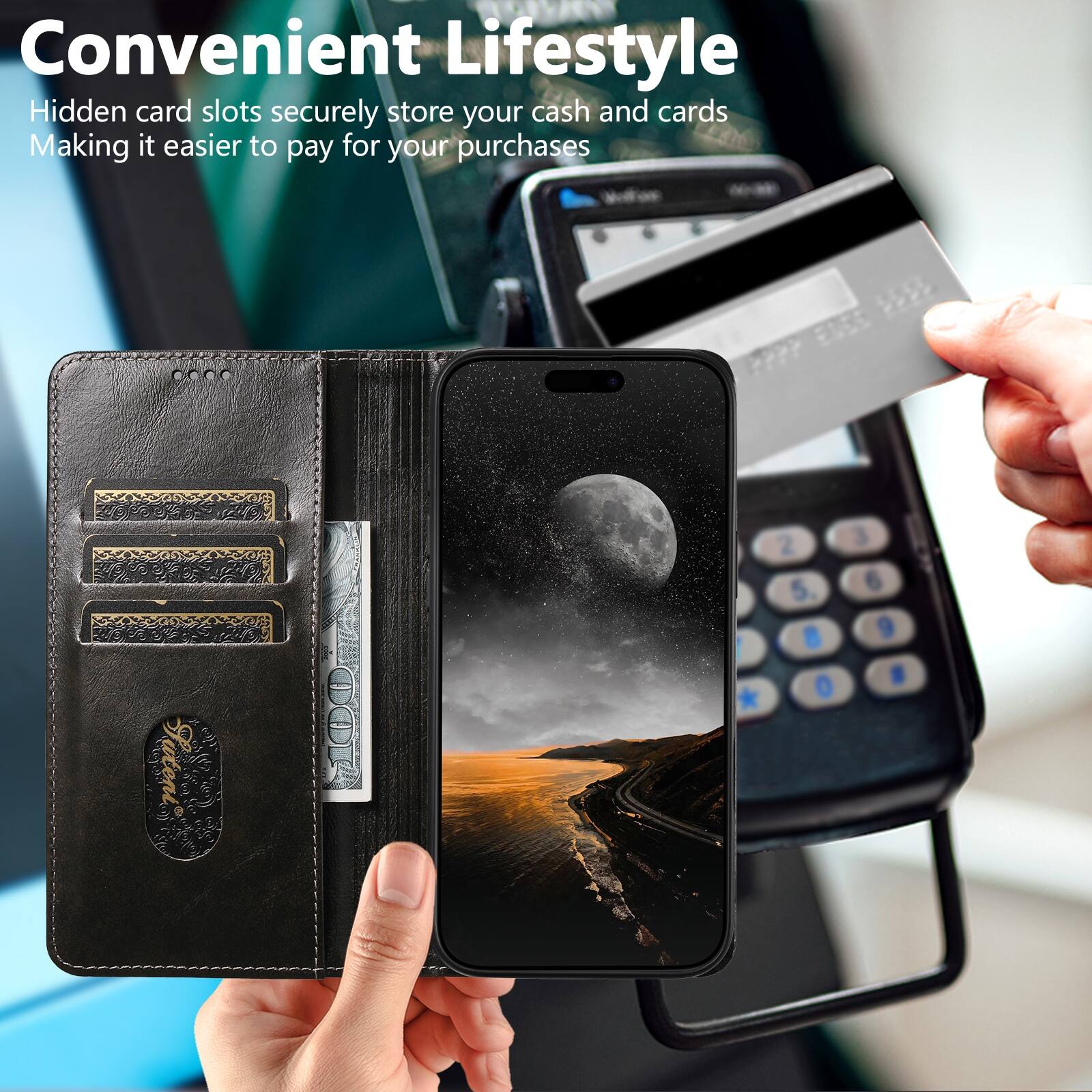 Convenient Lifestyle  
Hidden card slots securely store your cash and cards  
Making it easier to pay for your purchases