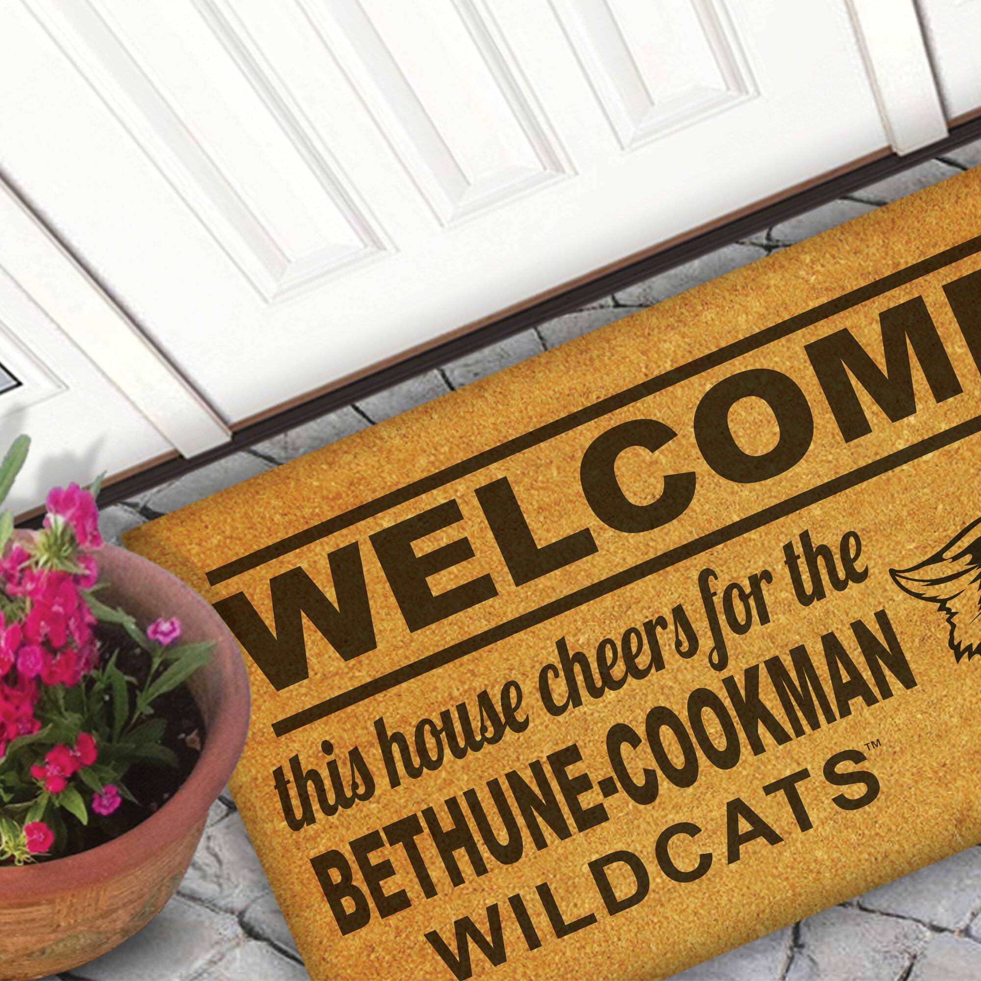 WELCOME  
this house cheers for the  
BETHUNE-COOKMAN  
WILDCATS