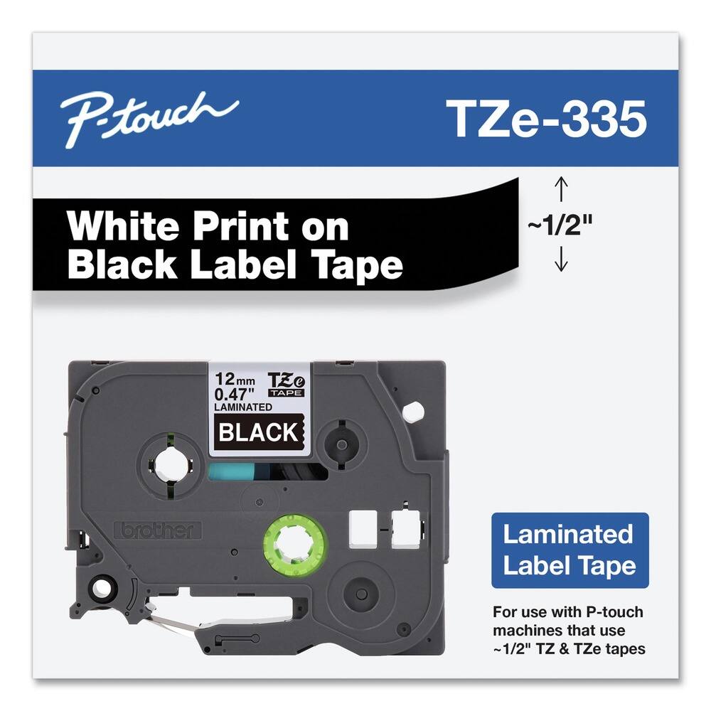P-touch  
TZe-335  

White Print on Black Label Tape  
~1/2"  

12mm  
0.47"  
LAMINATED  
BLACK  

Laminated Label Tape  
For use with P-touch machines that use ~1/2" TZ & TZe tapes