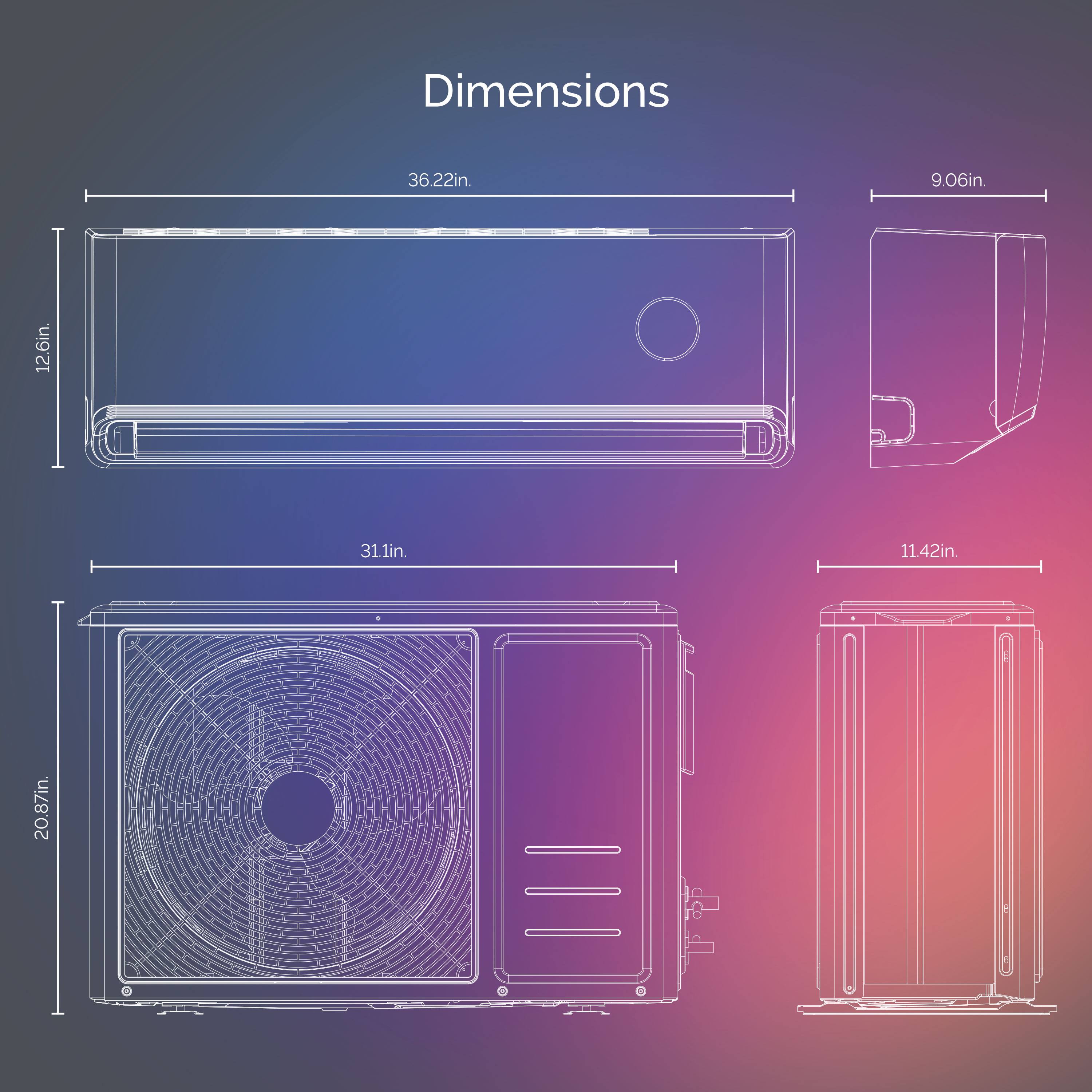 Dimensions  
36.22in. x 9.06in. x 12.6in.  
31.1in. x 11.42in. x 20.87in.