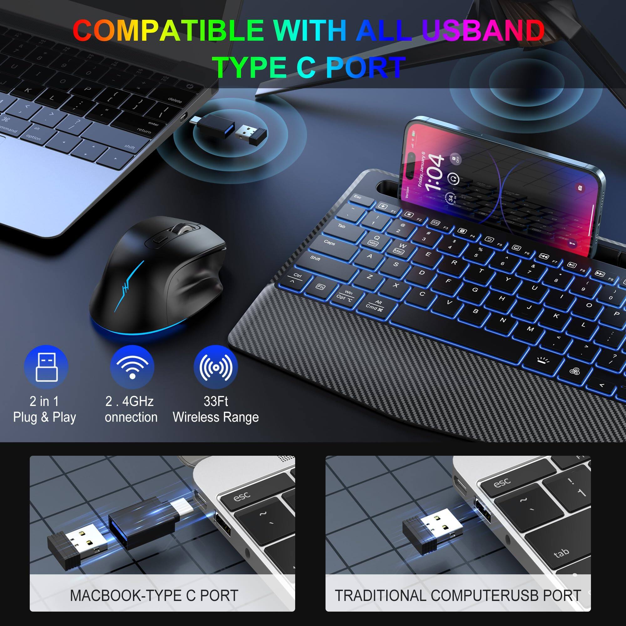 COMPATIBLE WITH ALL USB AND TYPE C PORT

2 in 1 Plug & Play

2.4GHz Connection

33Ft Wireless Range

MACBOOK-TYPE C PORT

TRADITIONAL COMPUTER USB PORT