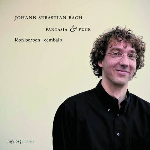 JOHANN SEBASTIAN BACH  
FANTASIA & FUGE  
léon berben | cembalo  

myrios classics