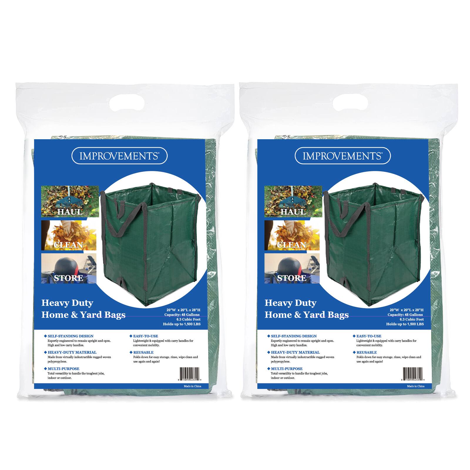 **IMPROVEMENTS**

**HAUL CLEAN STORE**

**Heavy Duty Home & Yard Bags**

- **SELF-STANDING DESIGN**
  - Repurposed to maintain upright and open.
  - Made from virtually indestructible rugged woven polypropylene.

- **HEAVY-DUTY MATERIAL**
  - Polypropylene.

- **MULTI-PURPOSE**
  - Indoor or outdoor use.

- **EASY-TO-USE**
  - Lightweight and equipped with carry handles for easy transport.
  - Pockets down for easy storage, wipes clean and use again and again!

- **REUSABLE**

**Dimensions:**
- 29"W x 22"L x 21"H
- Holds up to 1,500 lbs

**Capacity:**
- 6.3 Cubic Feet

**Made in China**