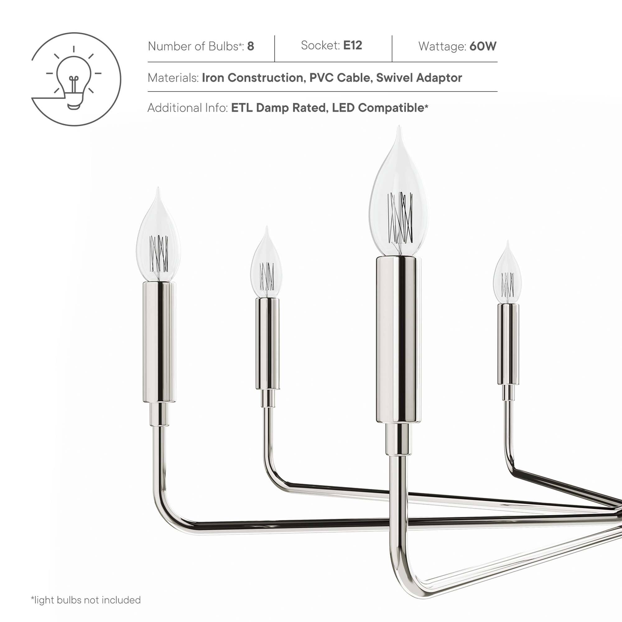 Number of Bulbs*: 8  
Socket: E12  
Wattage: 60W  

Materials: Iron Construction, PVC Cable, Swivel Adaptor  

Additional Info: ETL Damp Rated, LED Compatible*  

*light bulbs not included
