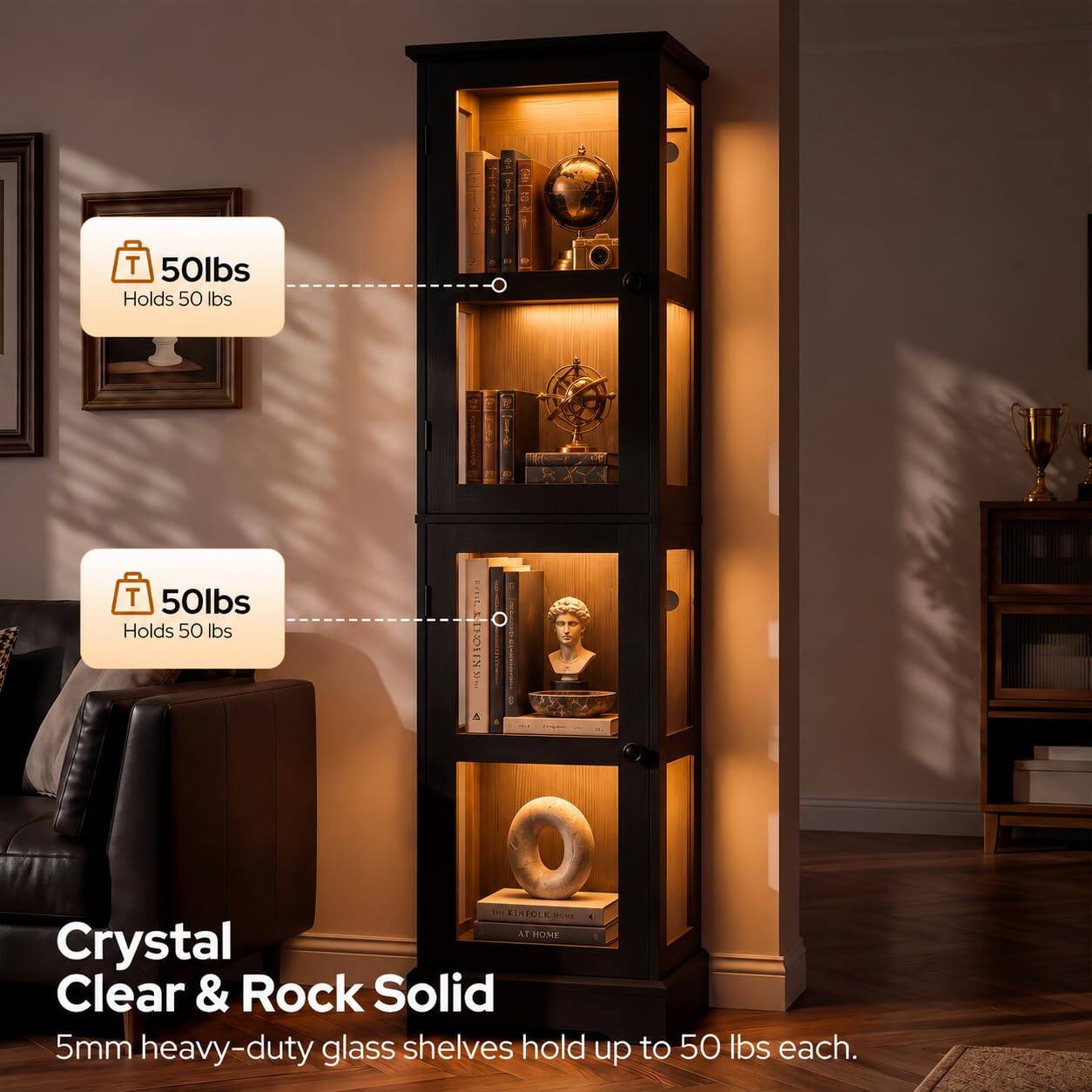 T 50lbs Holds 50 lbs  
T 50lbs Holds 50 lbs  
A  
KINFOLI AT HOME Crystal Clear & Rock Solid 5mm heavy-duty glass shelves hold up to 50 lbs each.