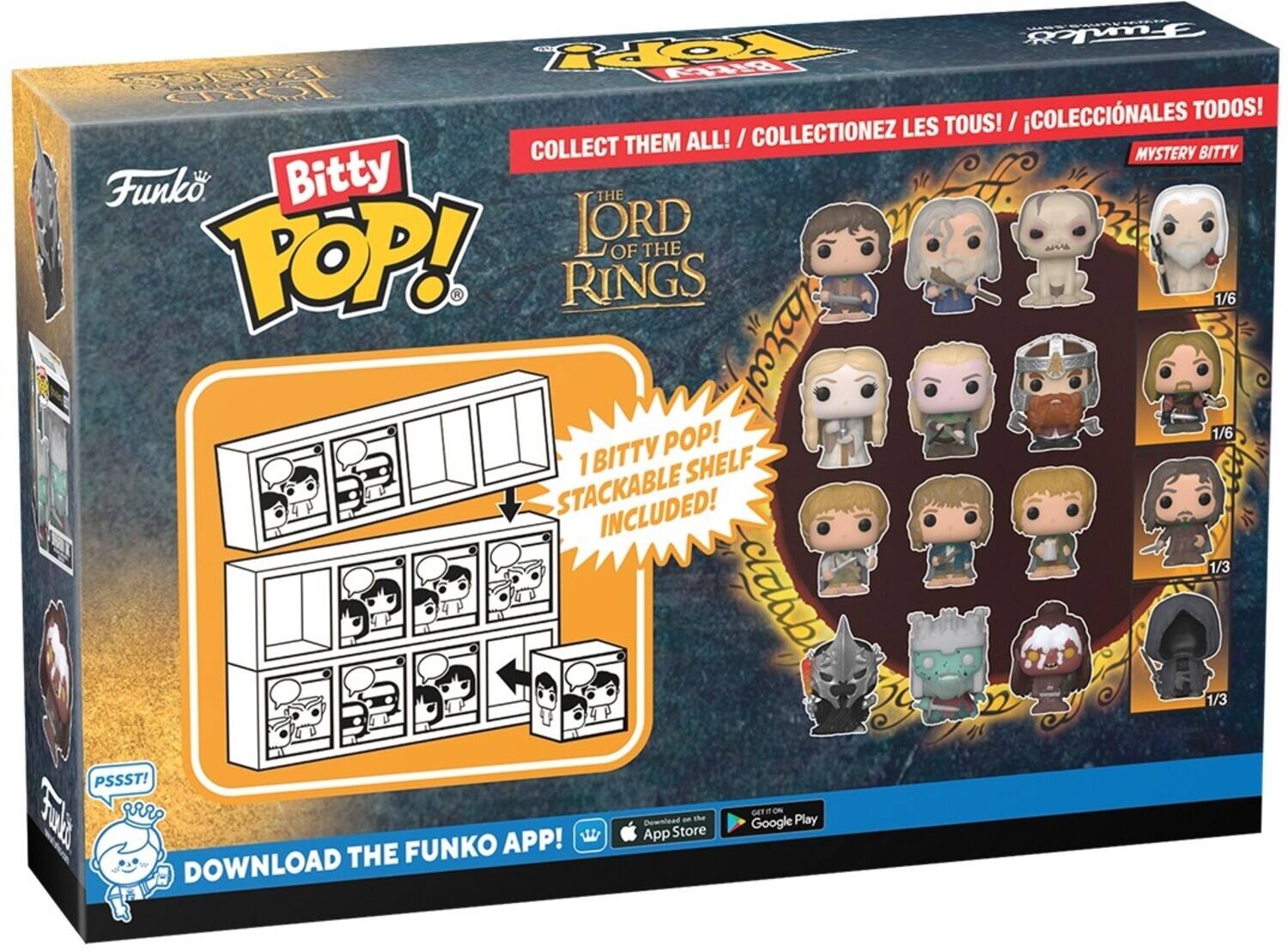 COLLECT THEM ALL! / COLLECTIONEZ LES TOUS! / COLECCIÓNALES TODOS! FUNKO Bitty POP! THE LORD OF THE RINGS 1/6 1/6 1 BITTY SHELF STACKABLE INCLUDED! 1/3 1/3 PSSST! DOWNLOAD THE FUNKO APP! GET IT ON App Store Google Play