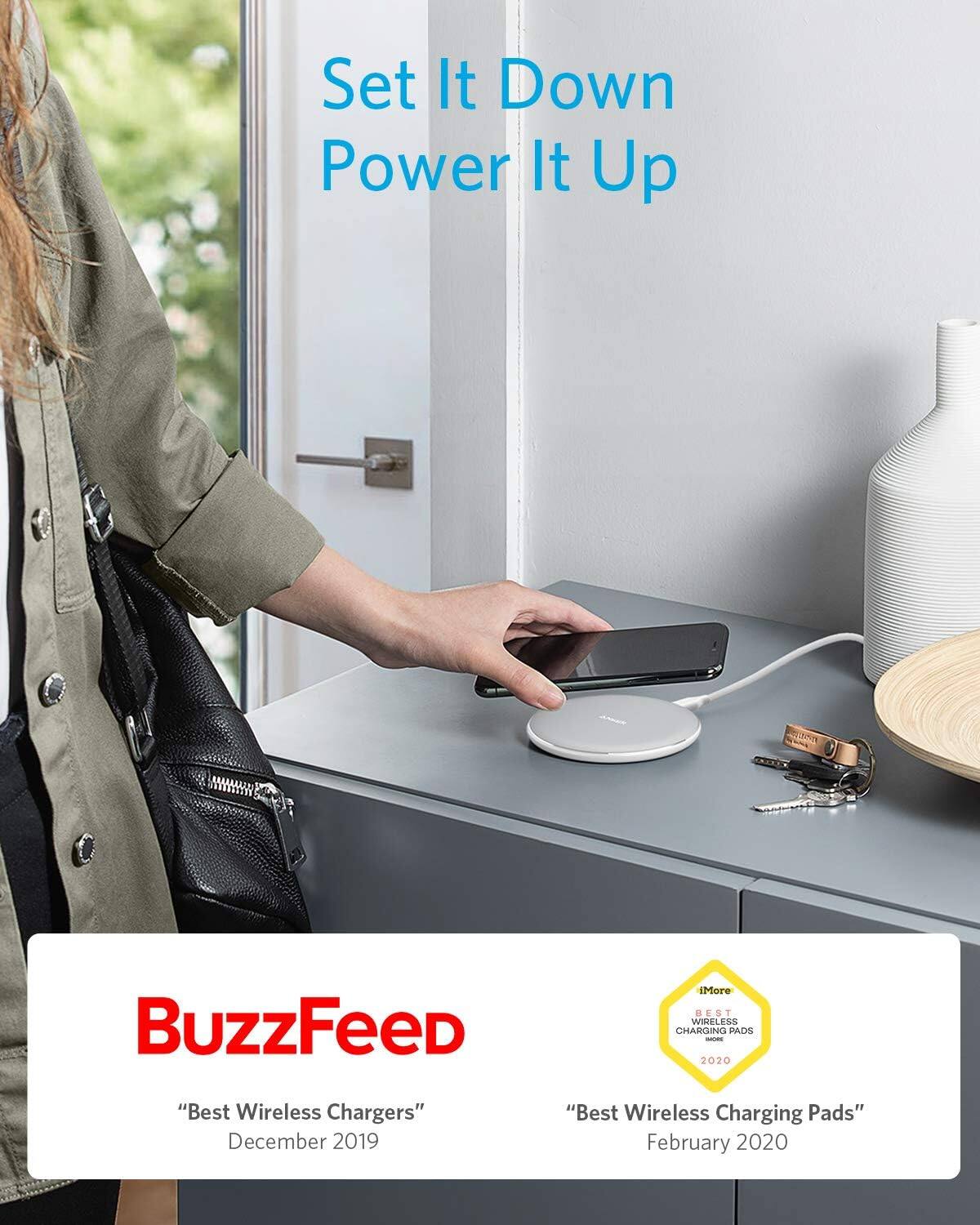 Set It Down  
Power It Up  

BuzzFeed  
"Best Wireless Chargers"  
December 2019  

iMore  
"Best Wireless Charging Pads"  
February 2020