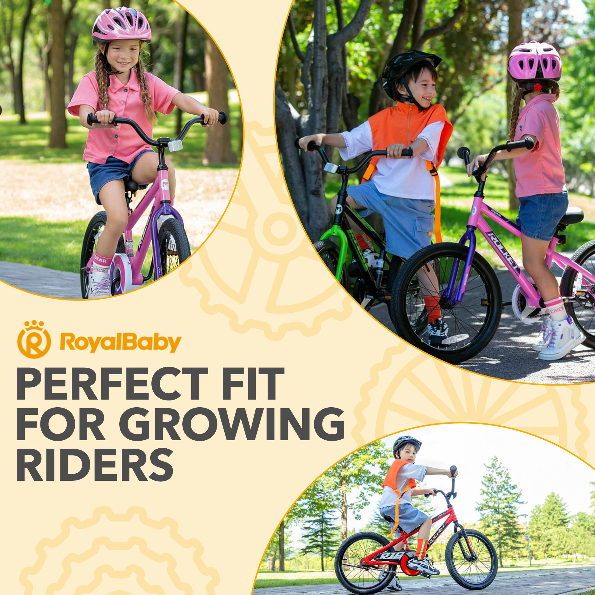 RoyalBaby  
PERFECT FIT FOR GROWING RIDERS