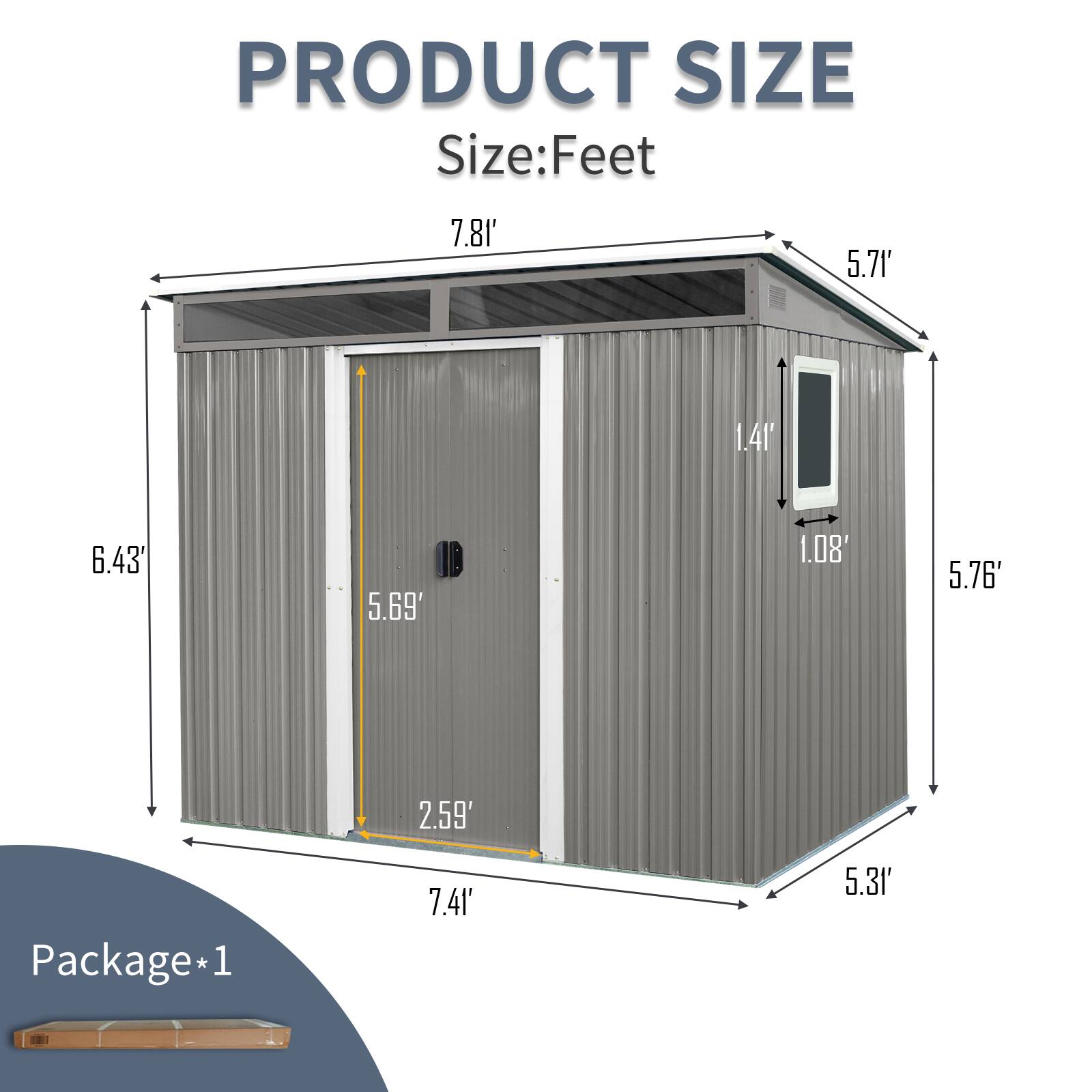 PRODUCT SIZE  
Size: Feet  
7.81' 5.71' 1.41' 6.43' 5.69' 1.08' 5.76' 2.59'  
Package* 1  
7.41' 5.31'