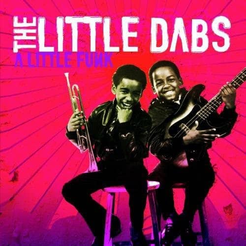 The Little Dabs - Little Funk  - COMPACT DISCS