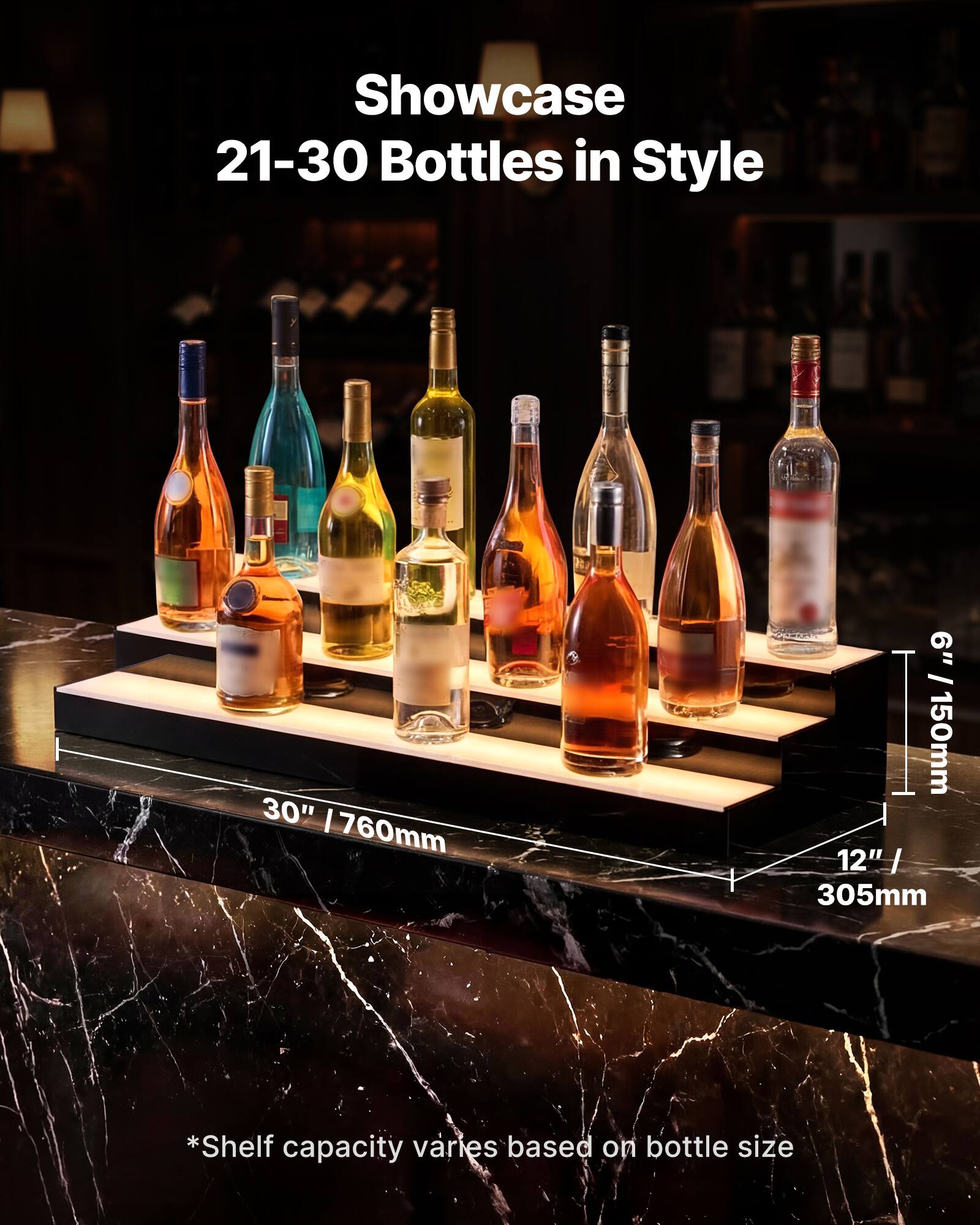 Showcase 21-30 Bottles in Style  
30" / 760mm  
9" / 150mm  
12" / 305mm  
*Shelf capacity varies based on bottle size