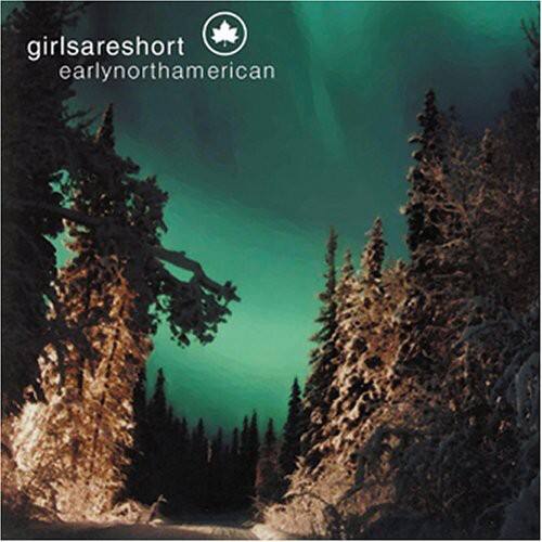 Girlsareshort - Early North American   - COMPACT DISCS [CD] price history on PriceWatchPro