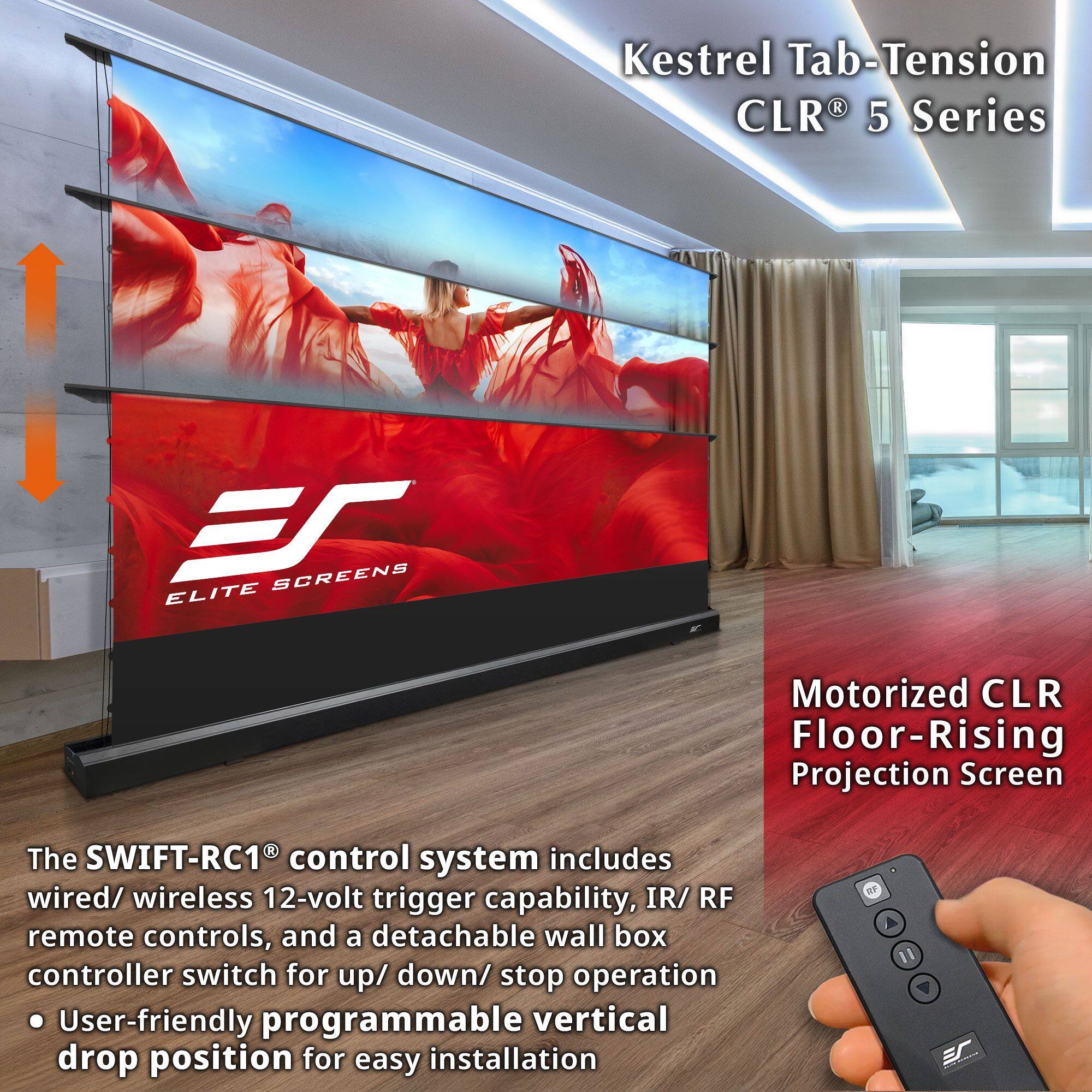 Kestrel Tab-Tension CLR® 5 Series

Motorized CLR Floor-Rising Projection Screen

The SWIFT-RC1® control system includes wired/wireless 12-volt trigger capability, IR/RF remote controls, and a detachable wall box controller switch for up/down/stop operation. User-friendly programmable vertical drop position for easy installation.