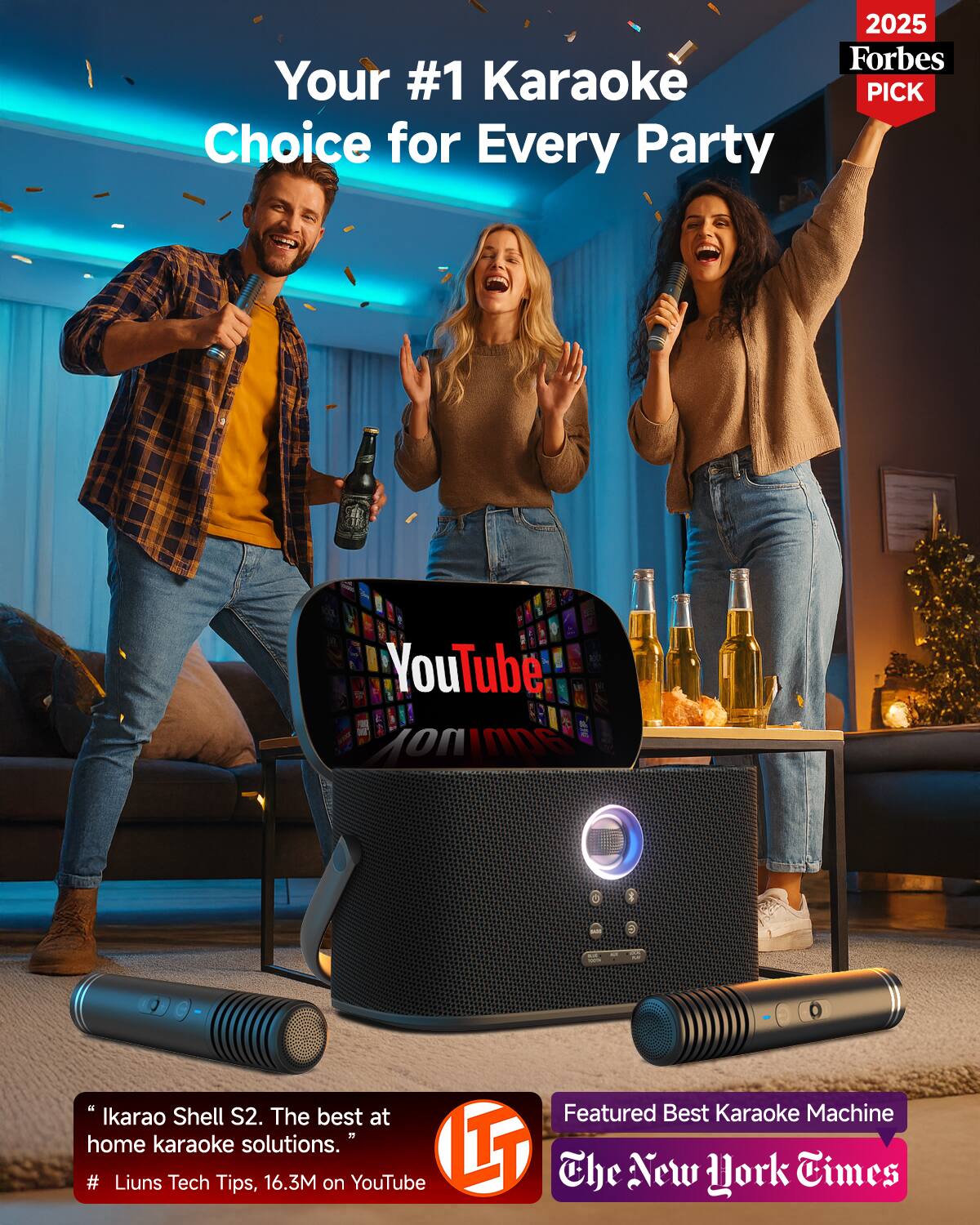 Your #1 Karaoke Choice for Every Party

2025 Forbes PICK

"Ikarao Shell S2. The best at home karaoke solutions."
# Liuns Tech Tips, 16.3M on YouTube

Featured Best Karaoke Machine
The New York Times