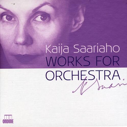 Kaija Saariaho - Works for Orchestra   - COMPACT DISCS [CD]