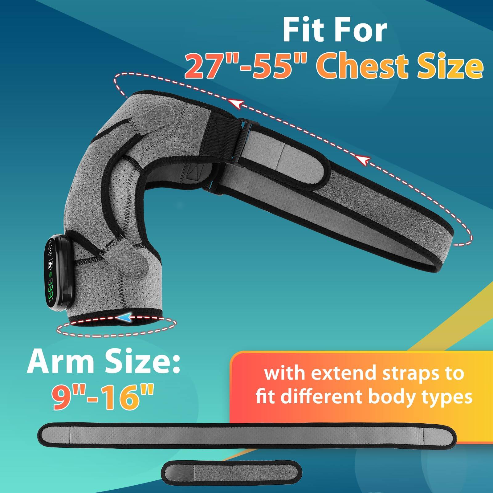 Fit For  
27"-55" Chest Size  

Arm Size:  
9"-16"  

with extend straps to fit different body types