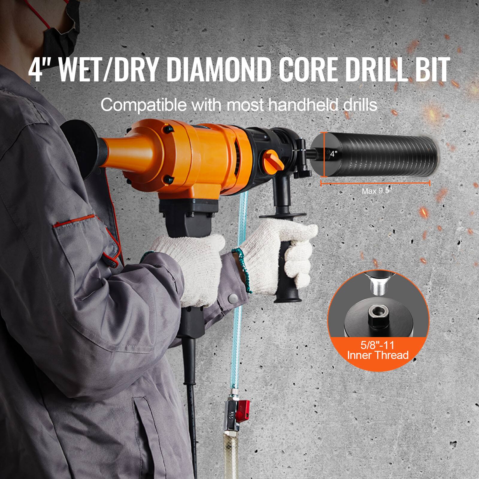 4" WET/DRY DIAMOND CORE DRILL BIT  
Compatible with most handheld drills  

4"  
Max 9.5"  

5/8"-11 Inner Thread