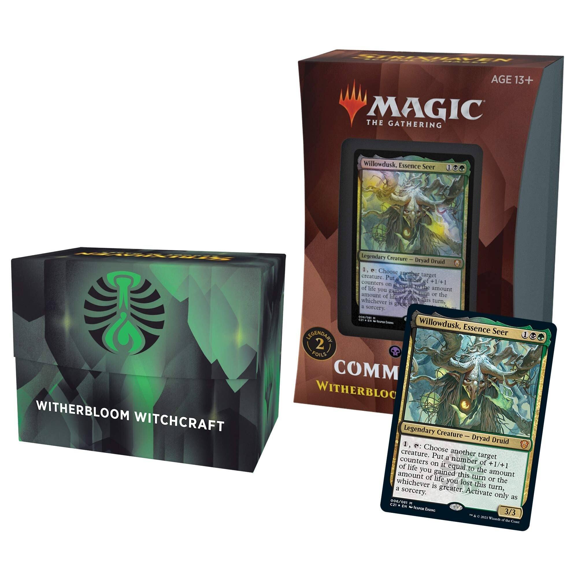 MAGIC THE GATHERING

Willowdusk, Essence Seer

Legendary Creature — Dryad Druid

1, P: Choose another target creature. Put a number of +1/+1 counters on it equal to the amount of life you gained this turn or the amount of life you lost this turn, whichever is greater. Activate only as a sorcery.

Willowdusk, Essence Seer

Legendary Creature — Dryad Druid

1, P: Choose another target creature. Put a number of +1/+1 counters on it equal to the amount of life you gained this turn or the amount of life you lost this turn, whichever is greater. Activate only as a sorcery.

WITHERBLOOM WITCHCRAFT

AGE 13+