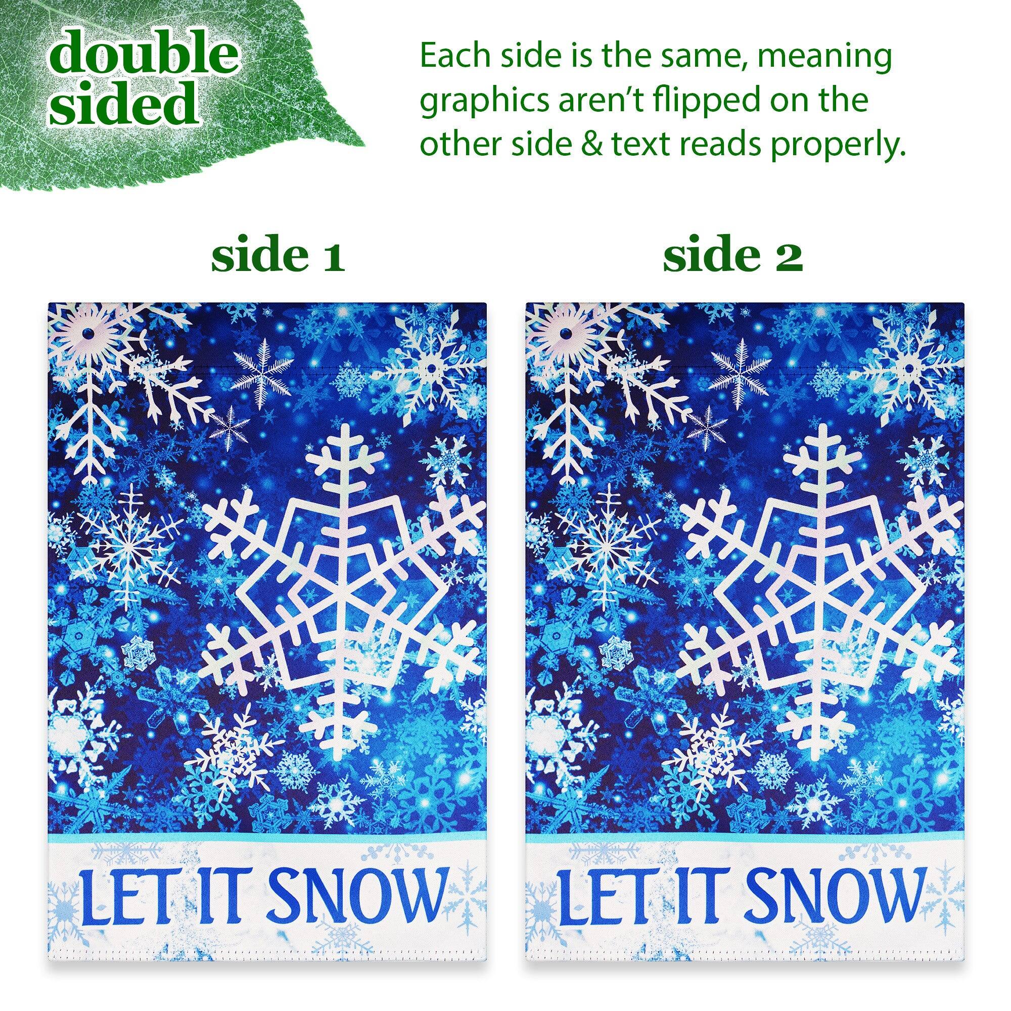 double sided

Each side is the same, meaning graphics aren't flipped on the other side & text reads properly.

side 1

LET IT SNOW

side 2

LET IT SNOW