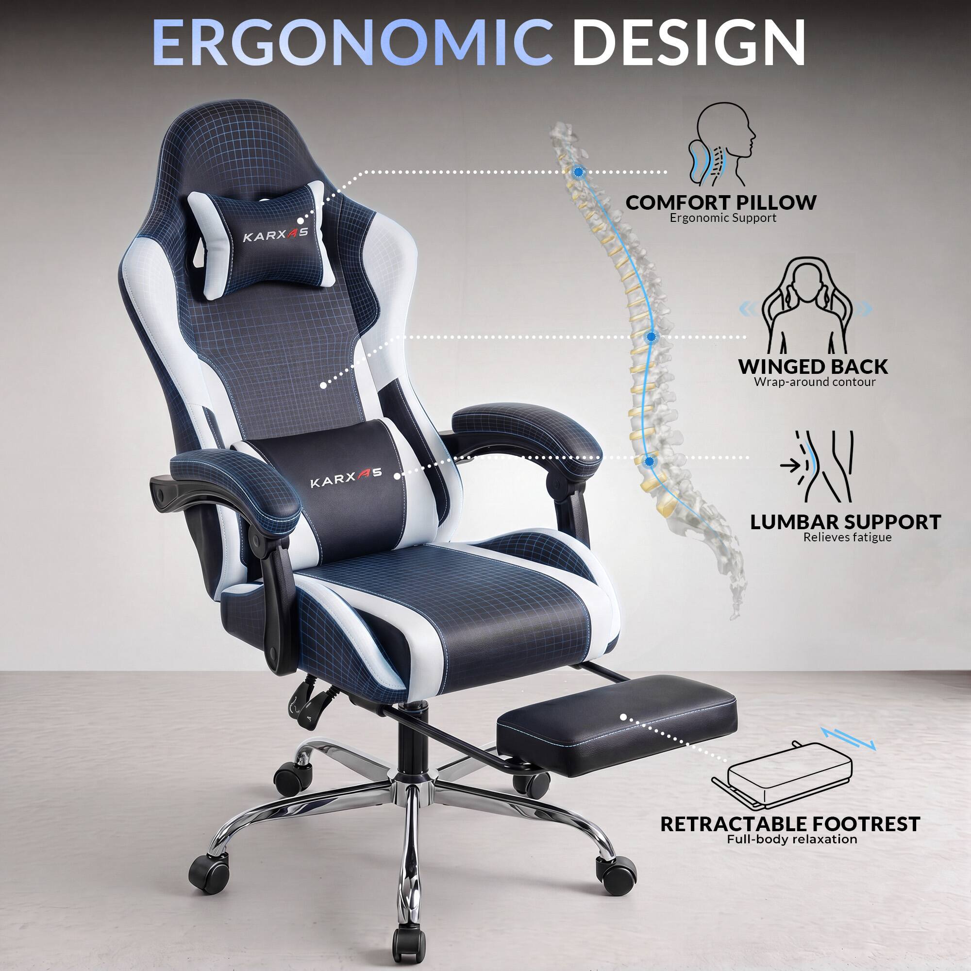 ERGONOMIC DESIGN

KARXAS

PROTIC COMFORT PILLOW Ergonomic Support

WINGED BACK Wrap-around contour

LUMBAR SUPPORT Relieves fatigue

RETRACTABLE FOOTREST Full-body relaxation