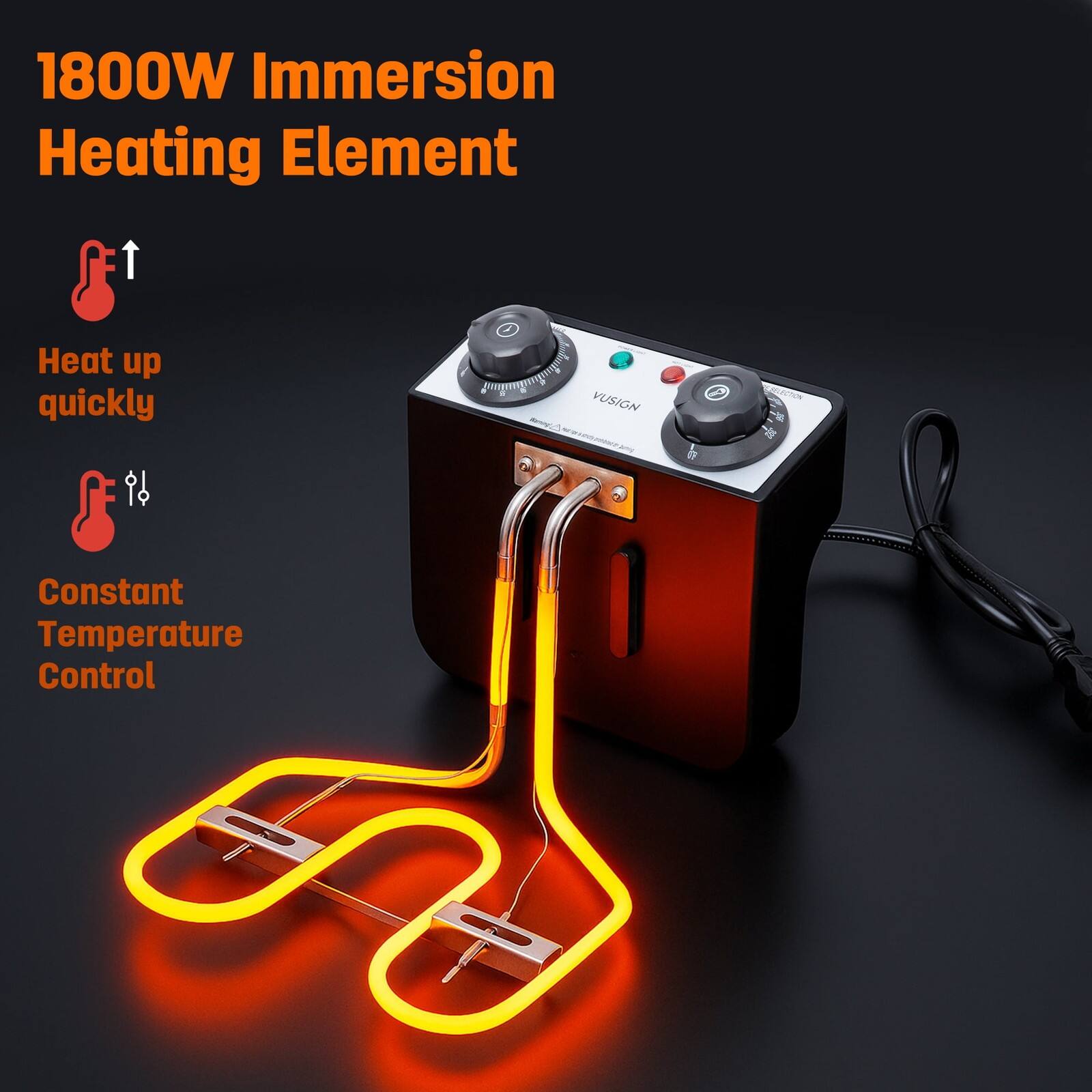 1800W Immersion Heating Element

- Heat up quickly
- Constant Temperature Control