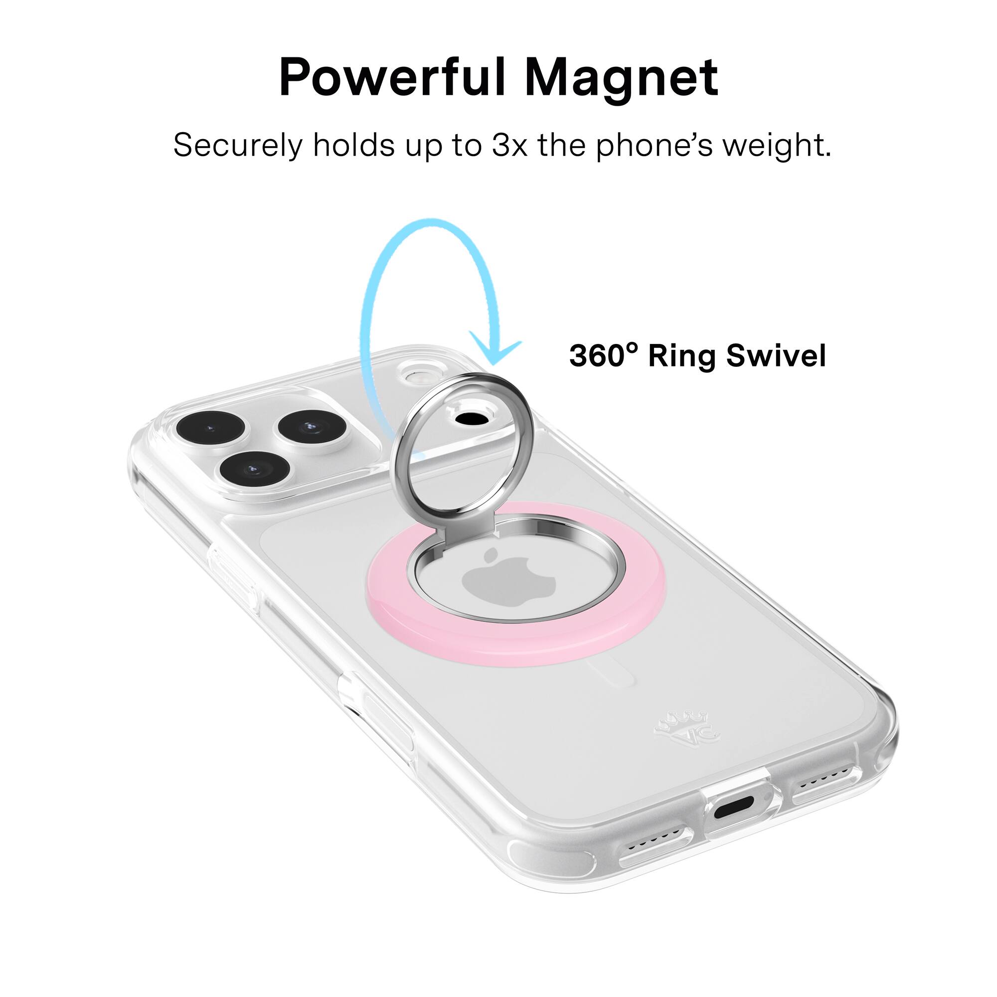 Powerful Magnet  
Securely holds up to 3x the phone's weight.  

360° Ring Swivel
