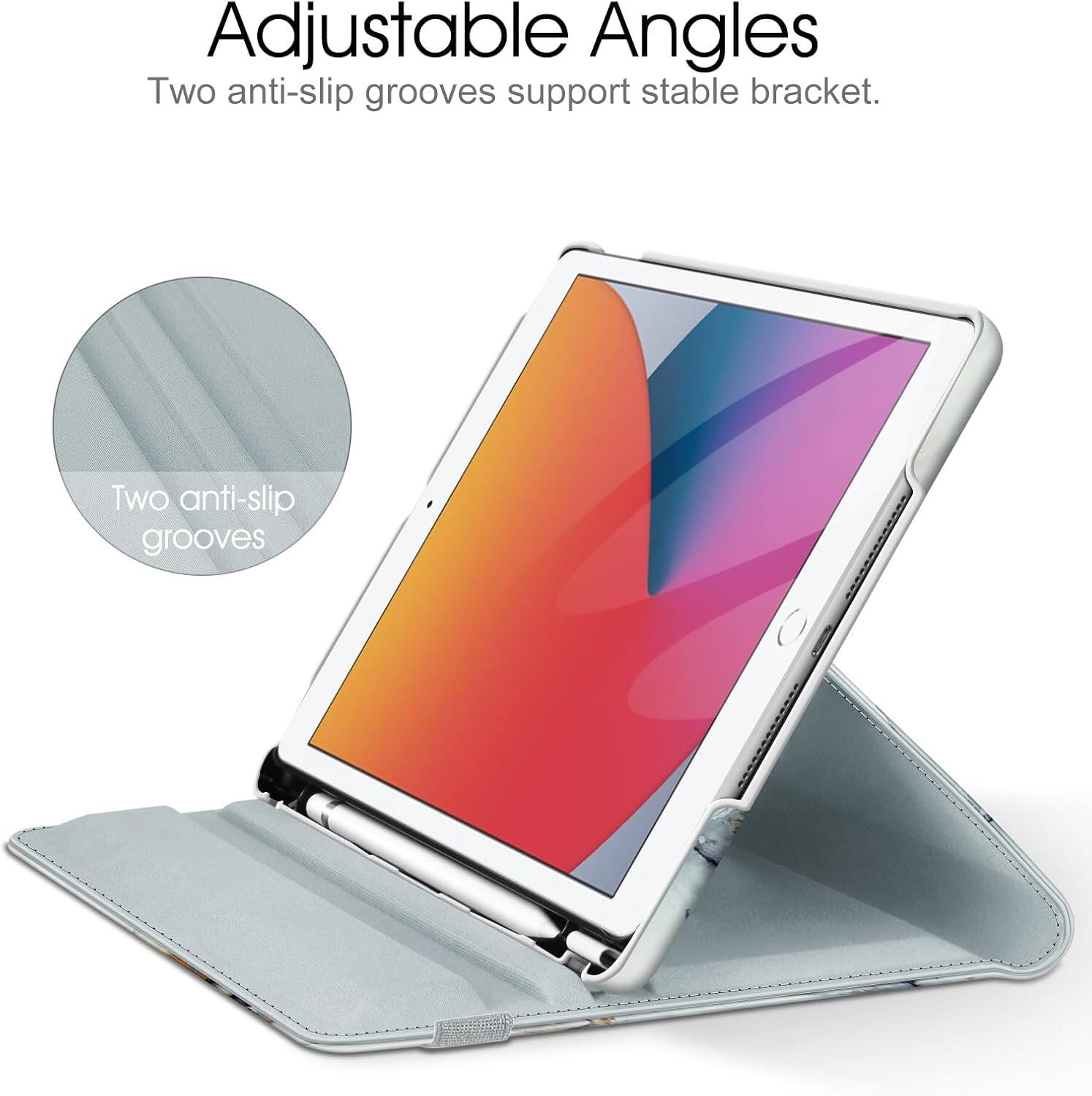 Adjustable Angles  
Two anti-slip grooves support stable bracket.  
Two anti-slip grooves