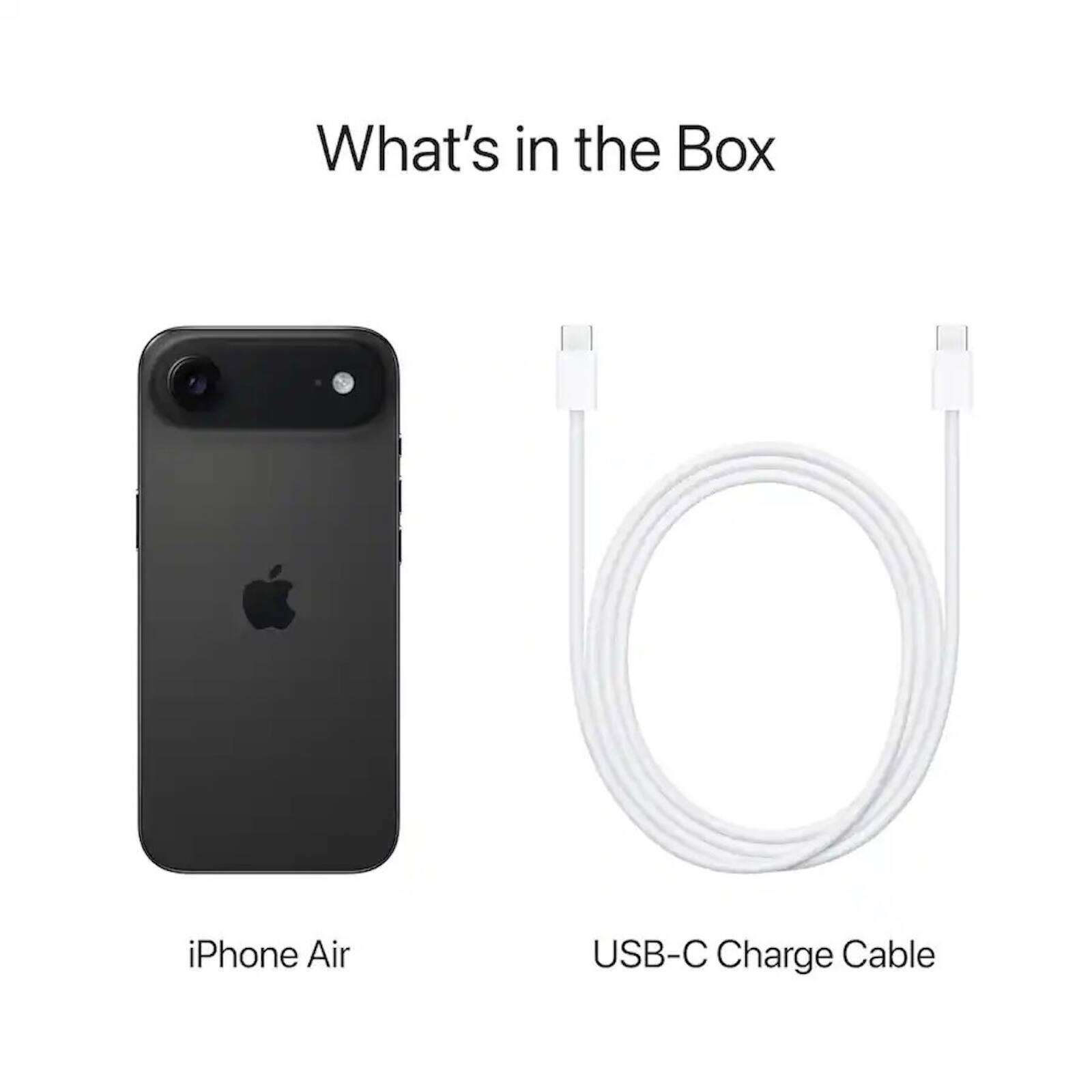What's in the Box

iPhone Air

USB-C Charge Cable
