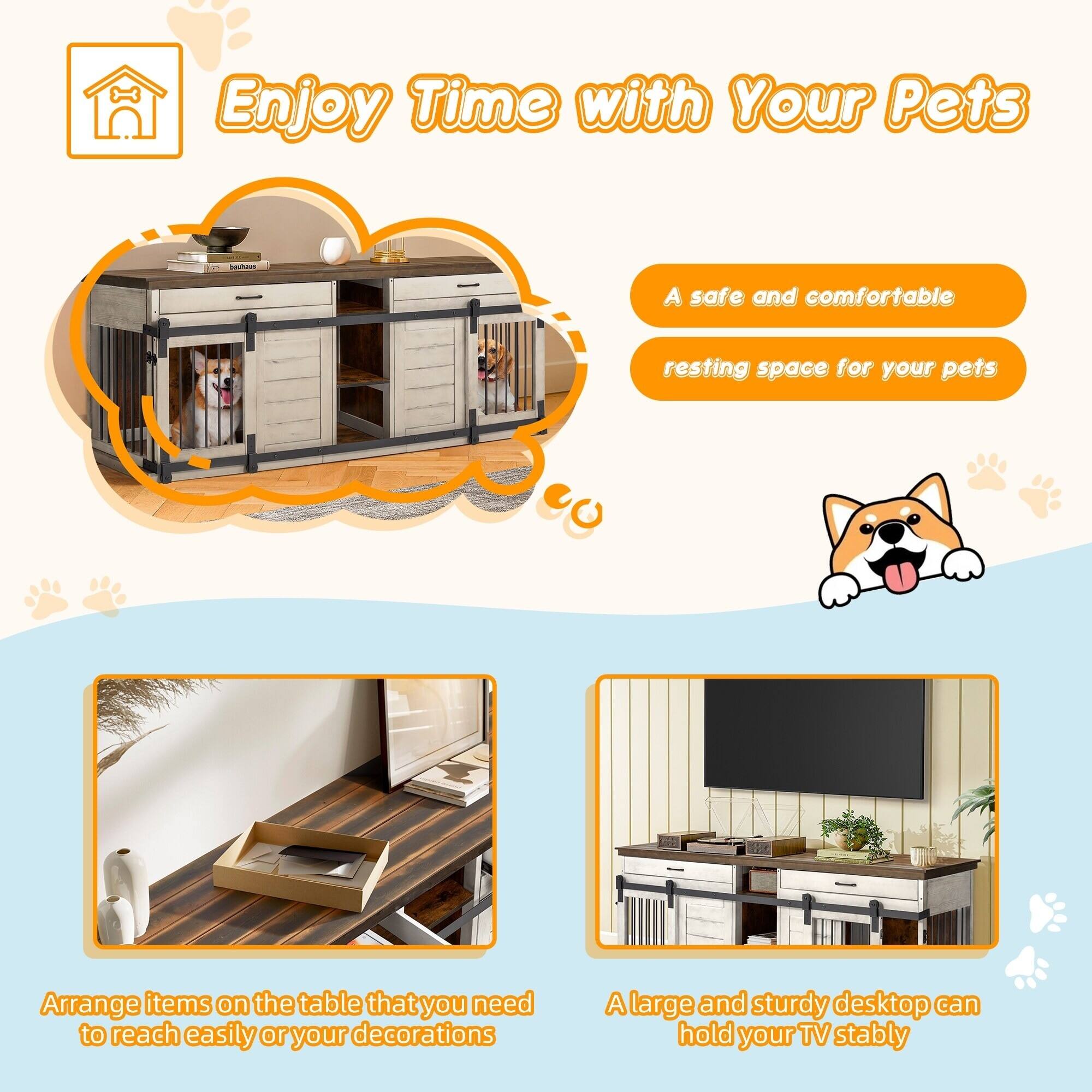 Enjoy Time with Your Pets

- A safe and comfortable resting space for your pets
- Arrange items on the table that you need to reach easily or your decorations
- A large and sturdy desktop can hold your TV stably