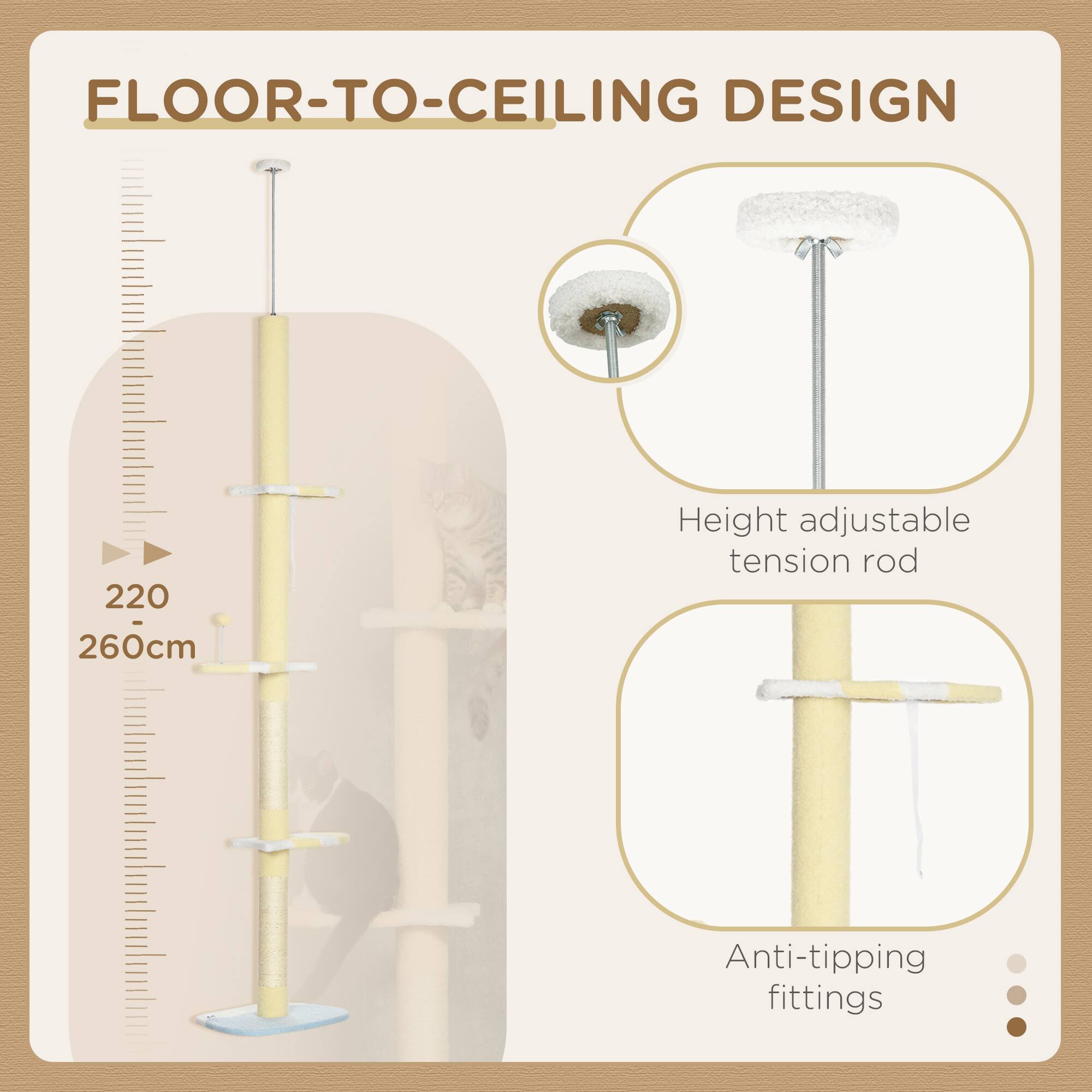 FLOOR-TO-CEILING DESIGN

220 - 260cm

Height adjustable tension rod

Anti-tipping fittings