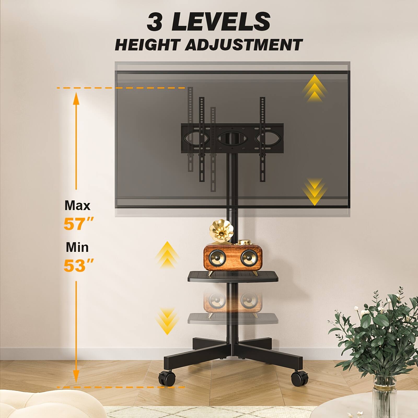 3 LEVELS HEIGHT ADJUSTMENT  
Max 57"  
Min 53"