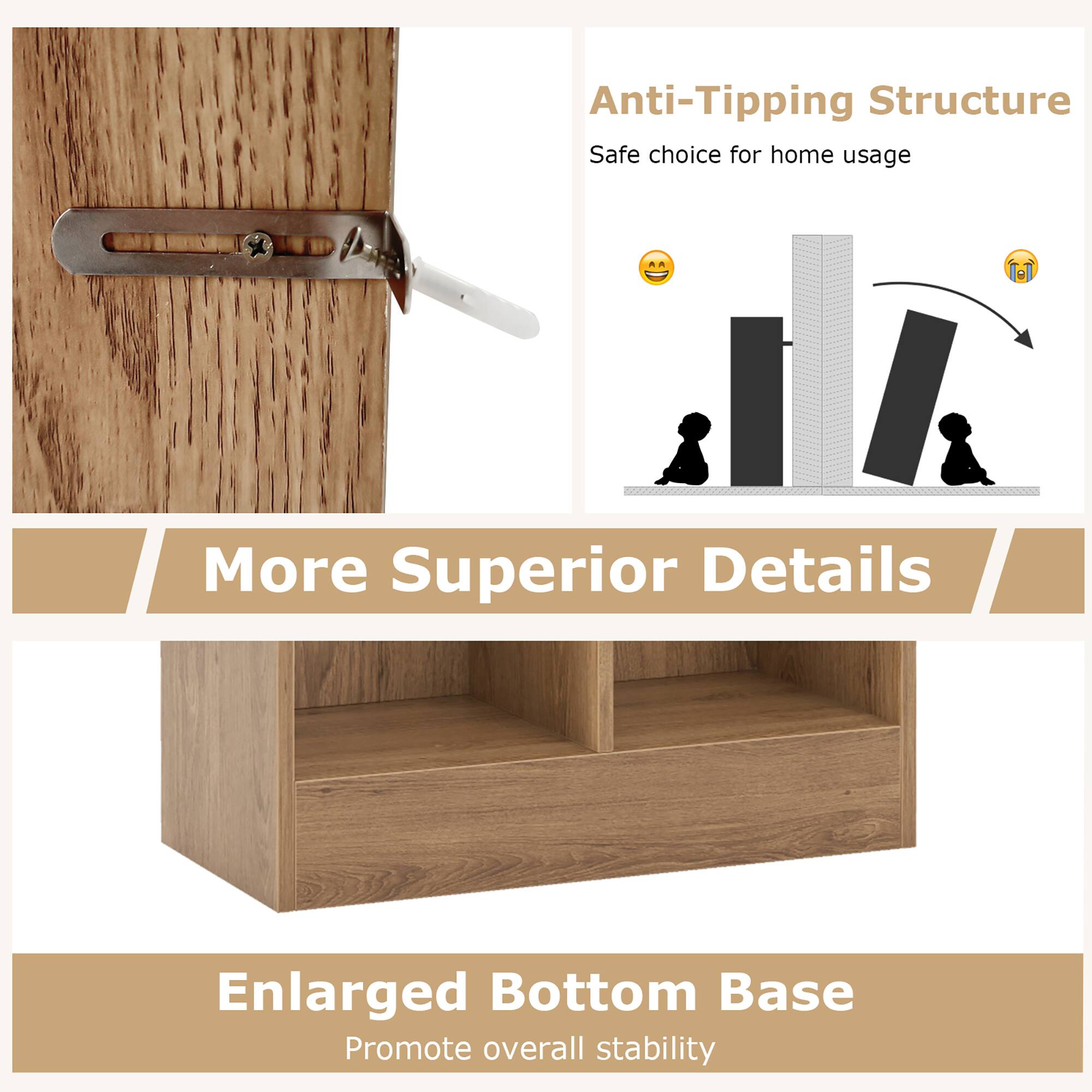 Anti-Tipping Structure, Safe choice for home usage, More Superior Details, Enlarged Bottom Base, Promote overall stability