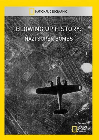Front. Blowing Up History: Nazi Super Bombs - DVD.