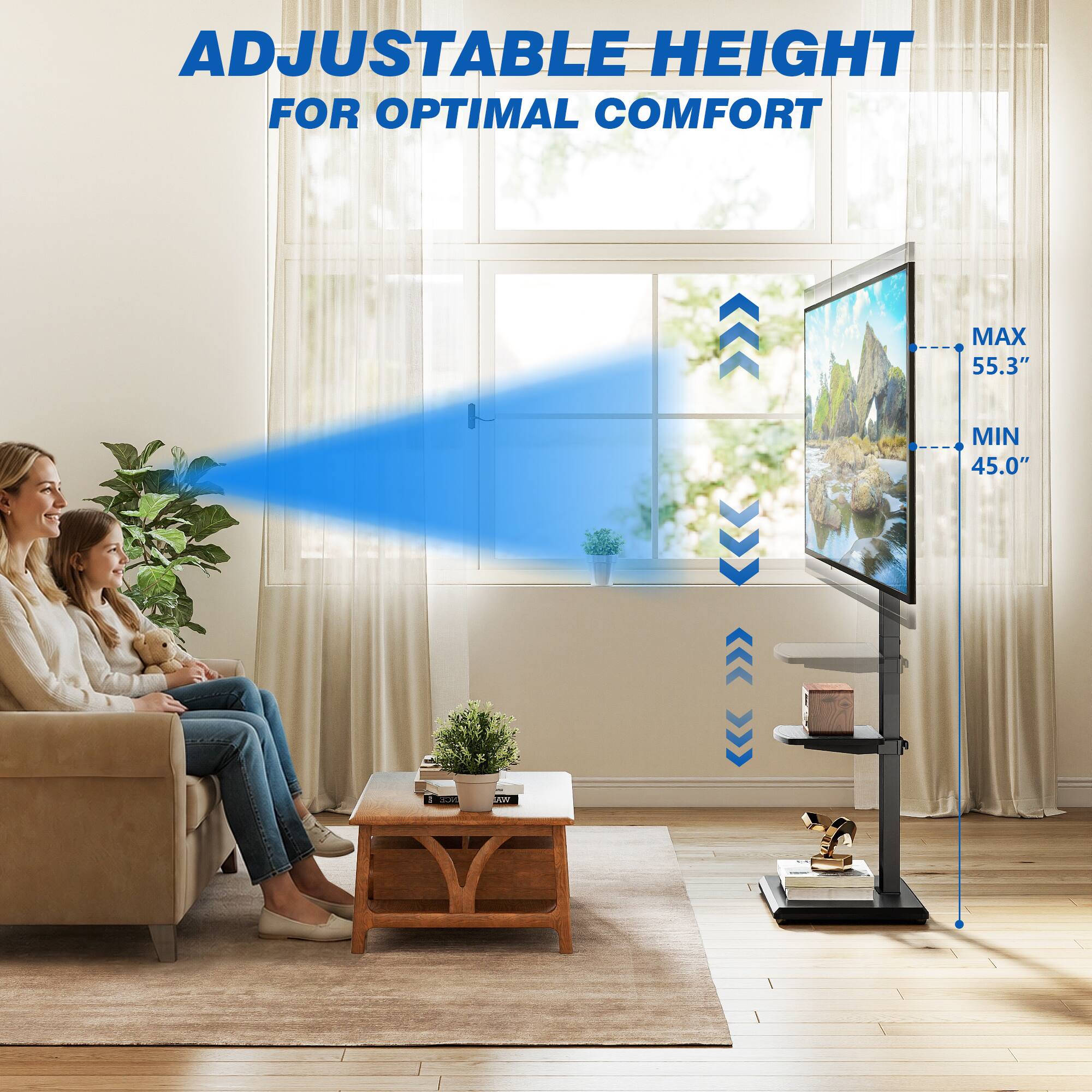 ADJUSTABLE HEIGHT FOR OPTIMAL COMFORT  
MAX 55.3"  
MIN 45.0"