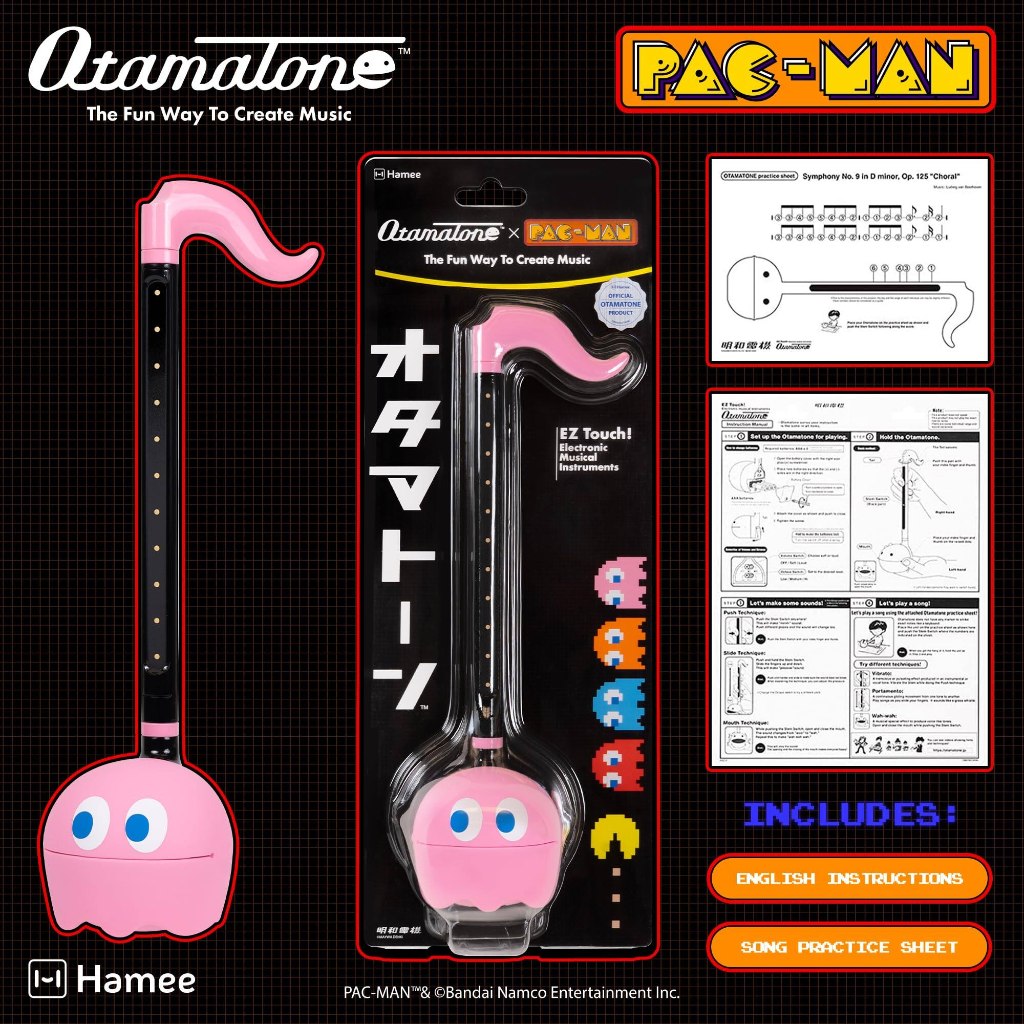 Otamatone  
The Fun Way To Create Music  

PAC-MAN  
The Fun Way To Create Music  

Hamee  
Otamatone x PAC-MAN  

EZ Touch!  
Electronic Musical Instruments  

INCLUDES:  
ENGLISH INSTRUCTIONS  
SONG PRACTICE SHEET  

PAC-MAN™ & ©Bandai Namco Entertainment Inc.