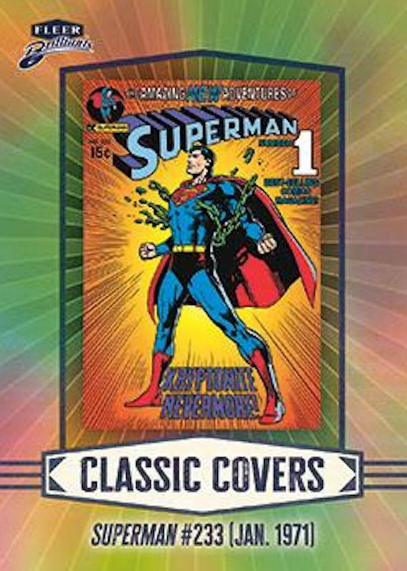 FLEER Ballistics  
SUPERMAN #233 (JAN. 1971)  
CLASSIC COVERS  
SUPERMAN #233 (JAN. 1971)
